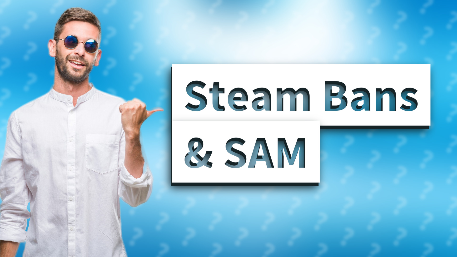 Steam Bans & SAM
