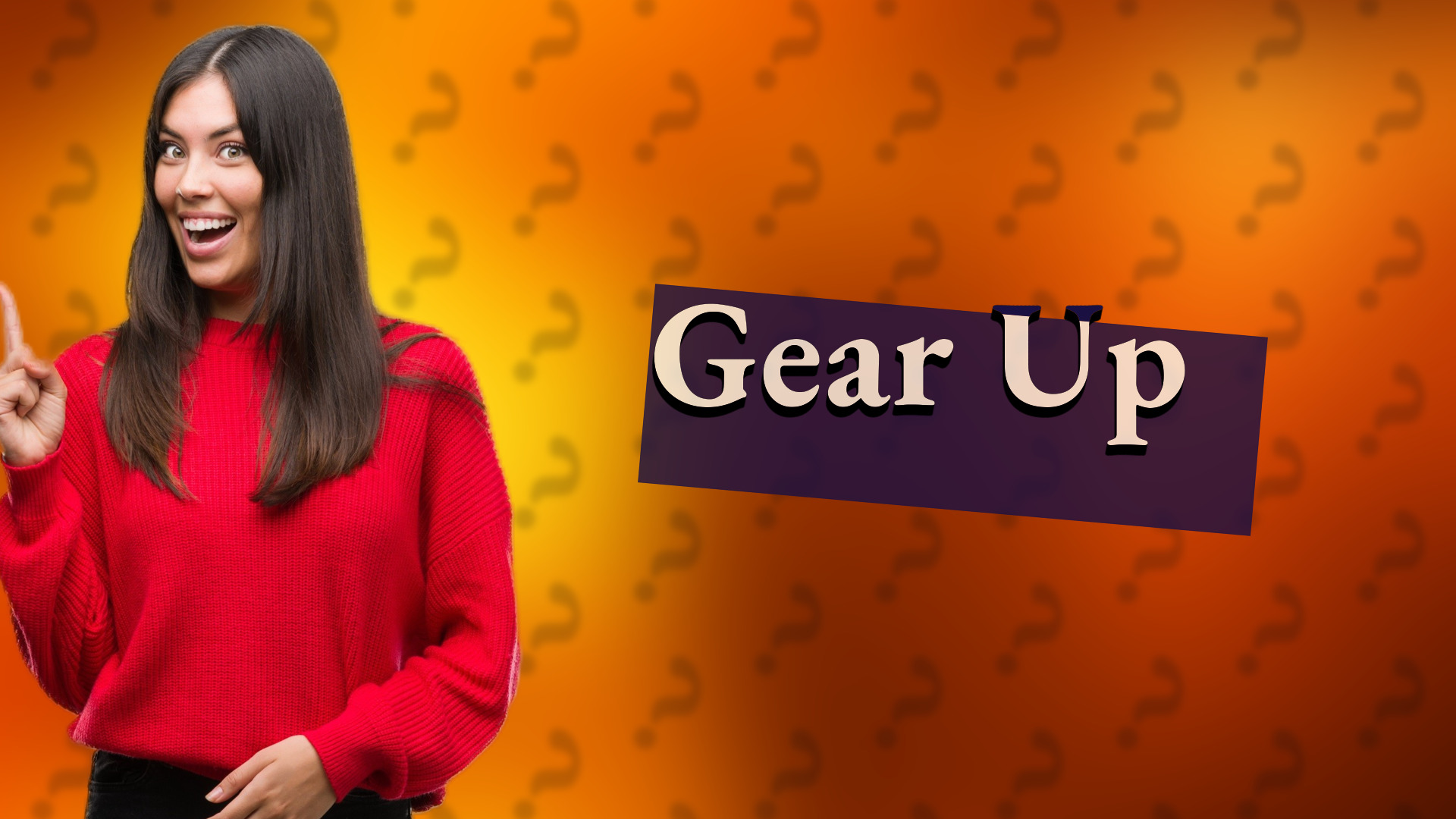 Gear Up