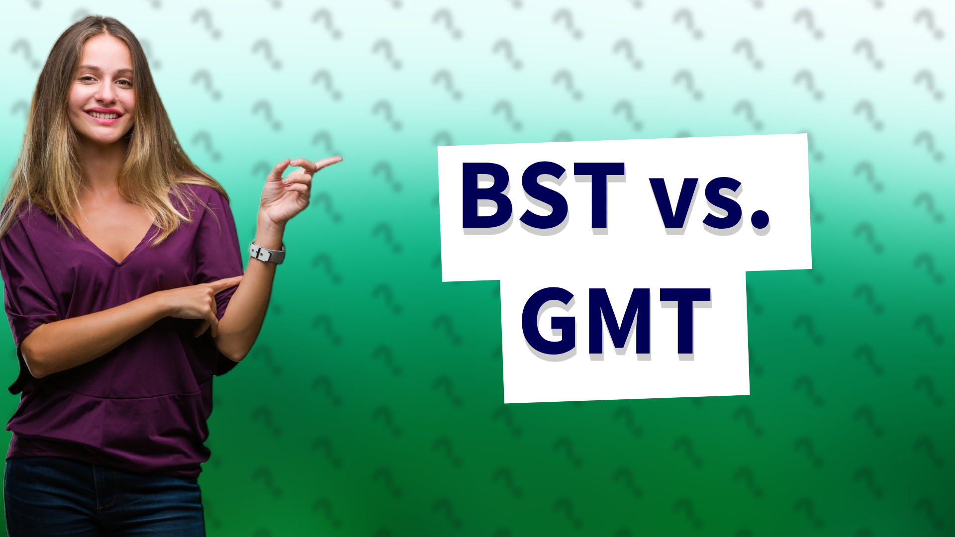 BST vs. GMT