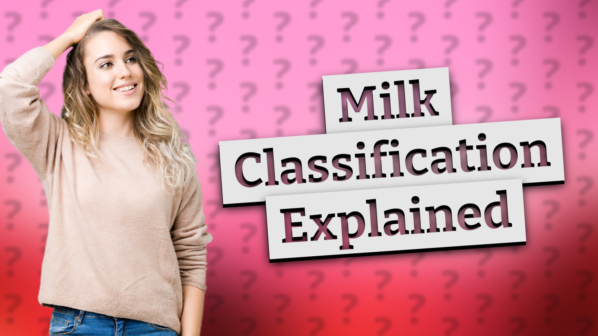 Milk Classification Explained