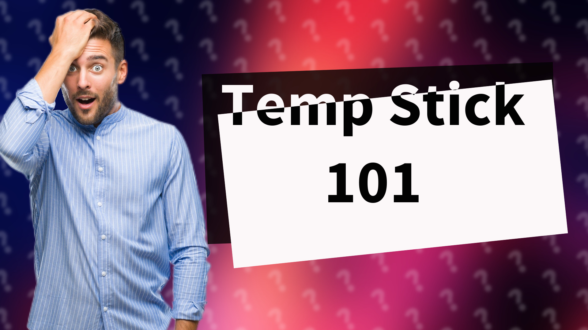 Temp Stick 101