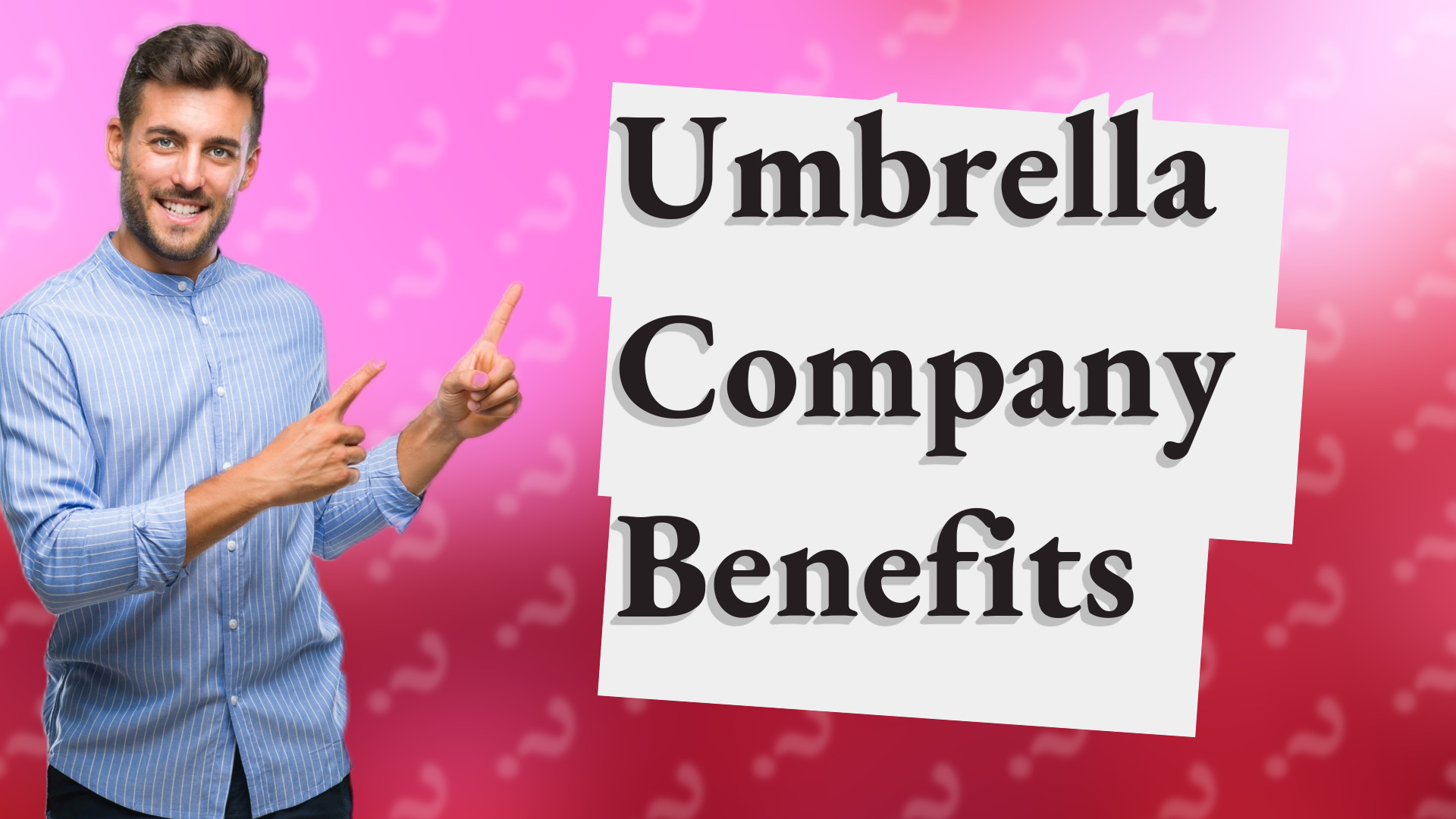Umbrella Company Benefits