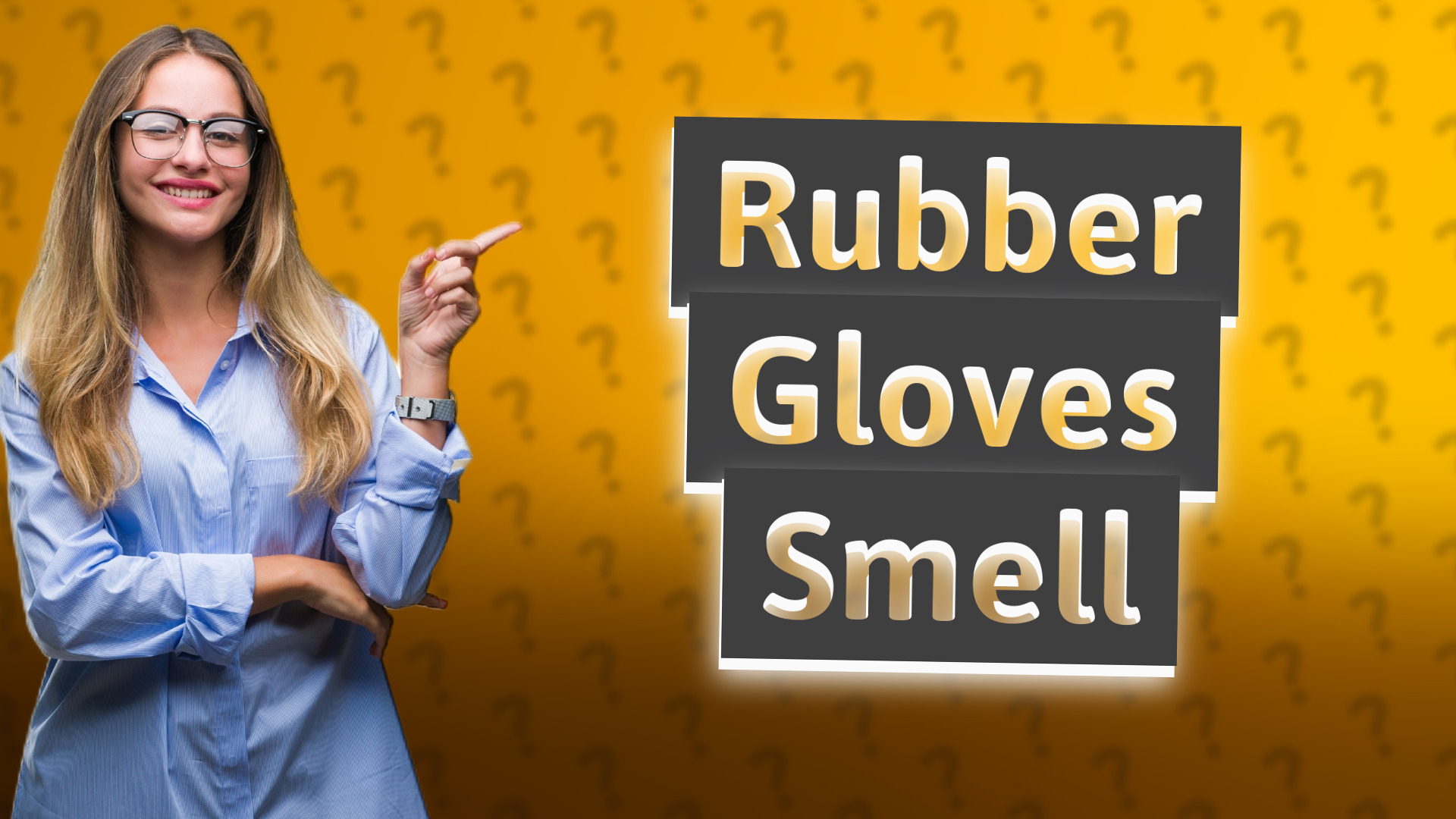Rubber Gloves Smell