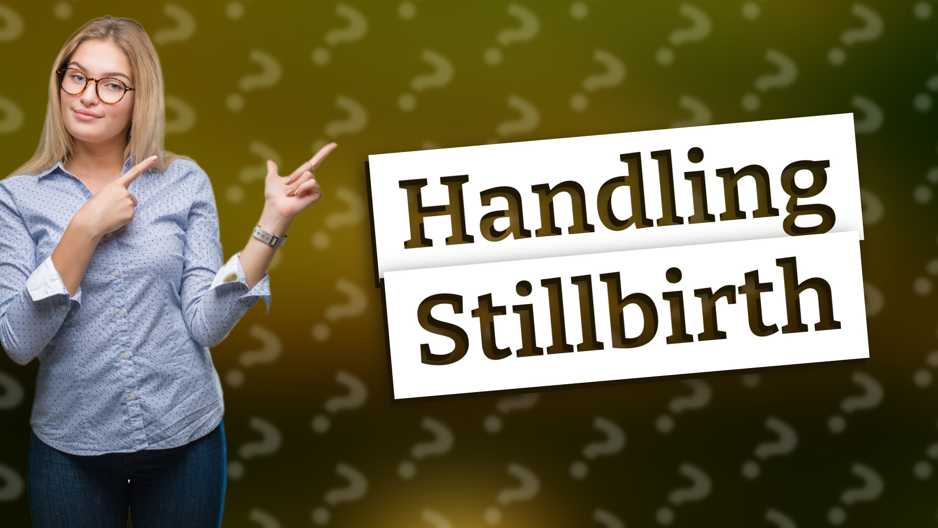 Handling Stillbirth