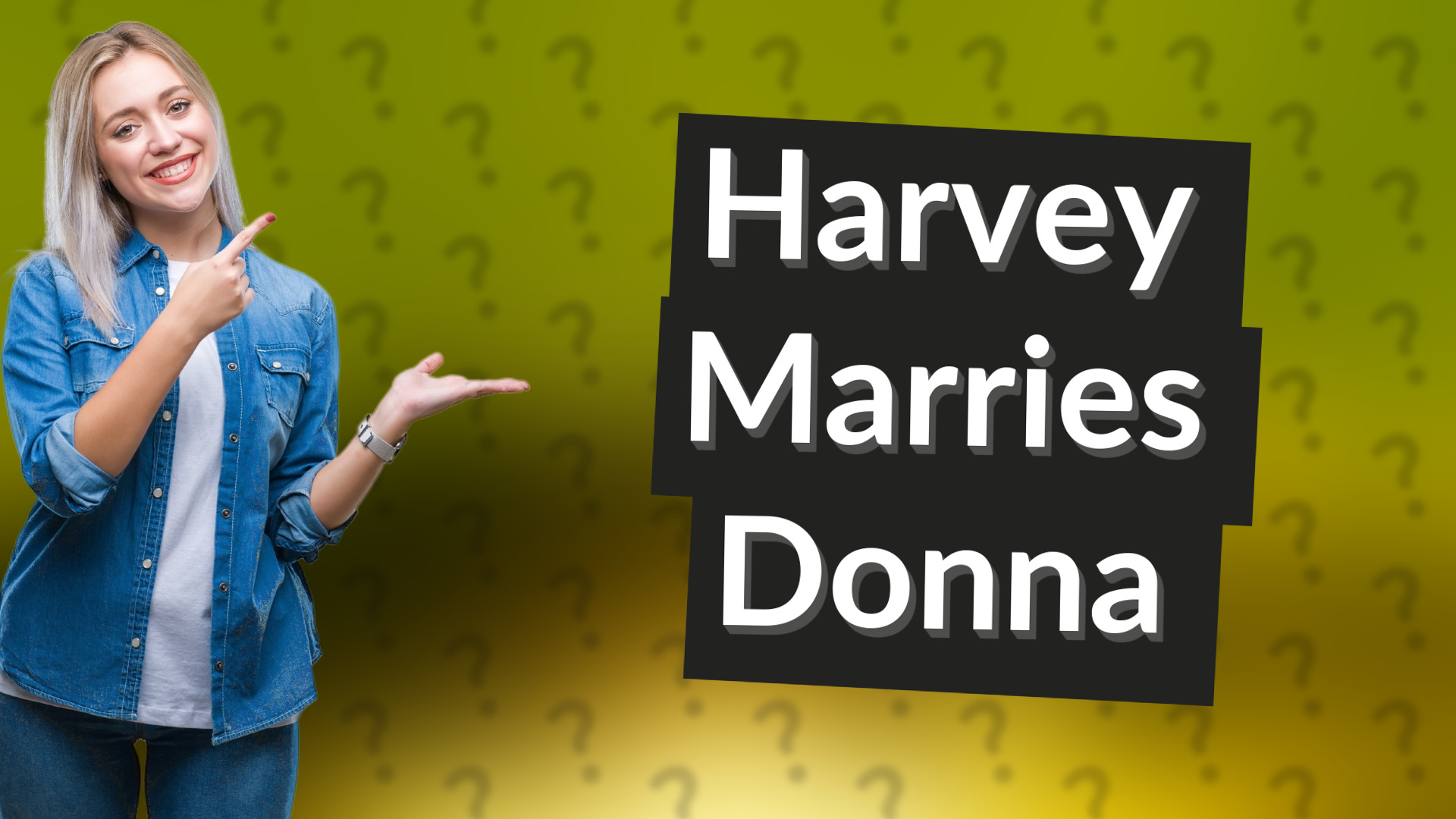 Harvey Marries Donna