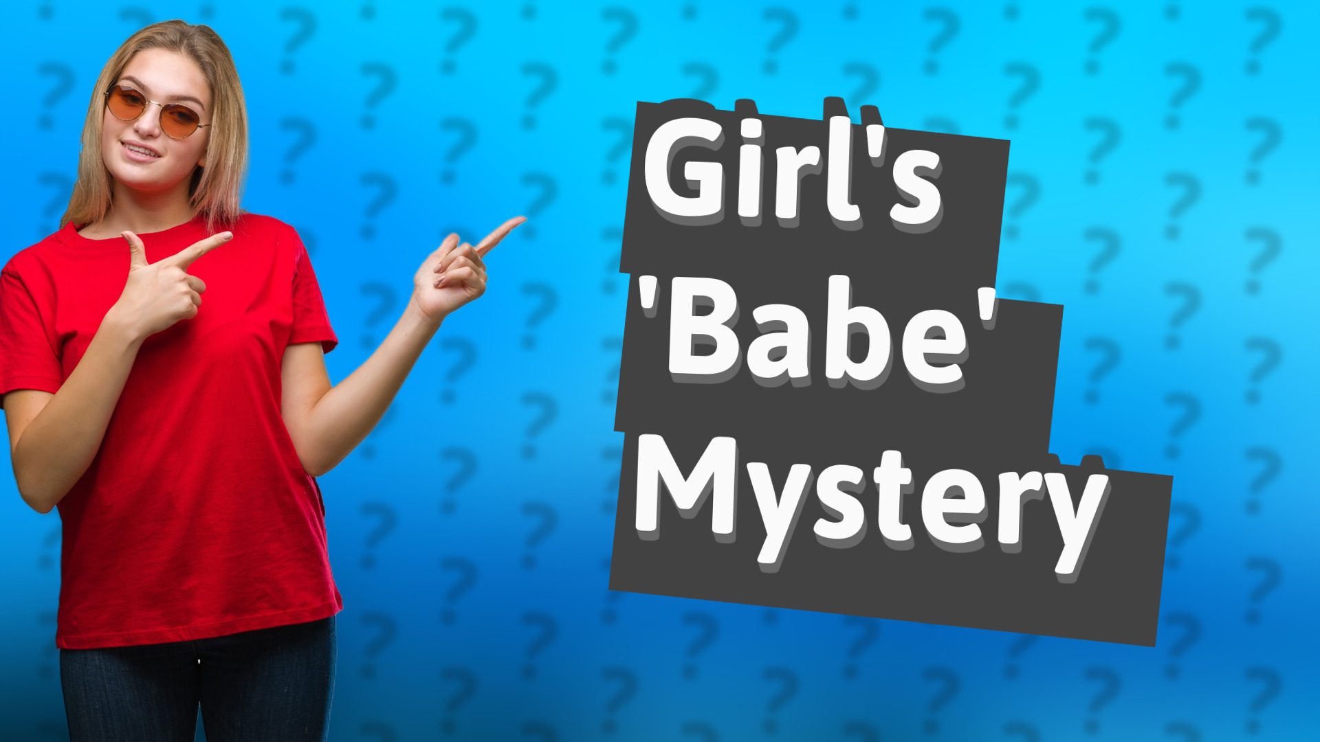 Girl's 'Babe' Mystery