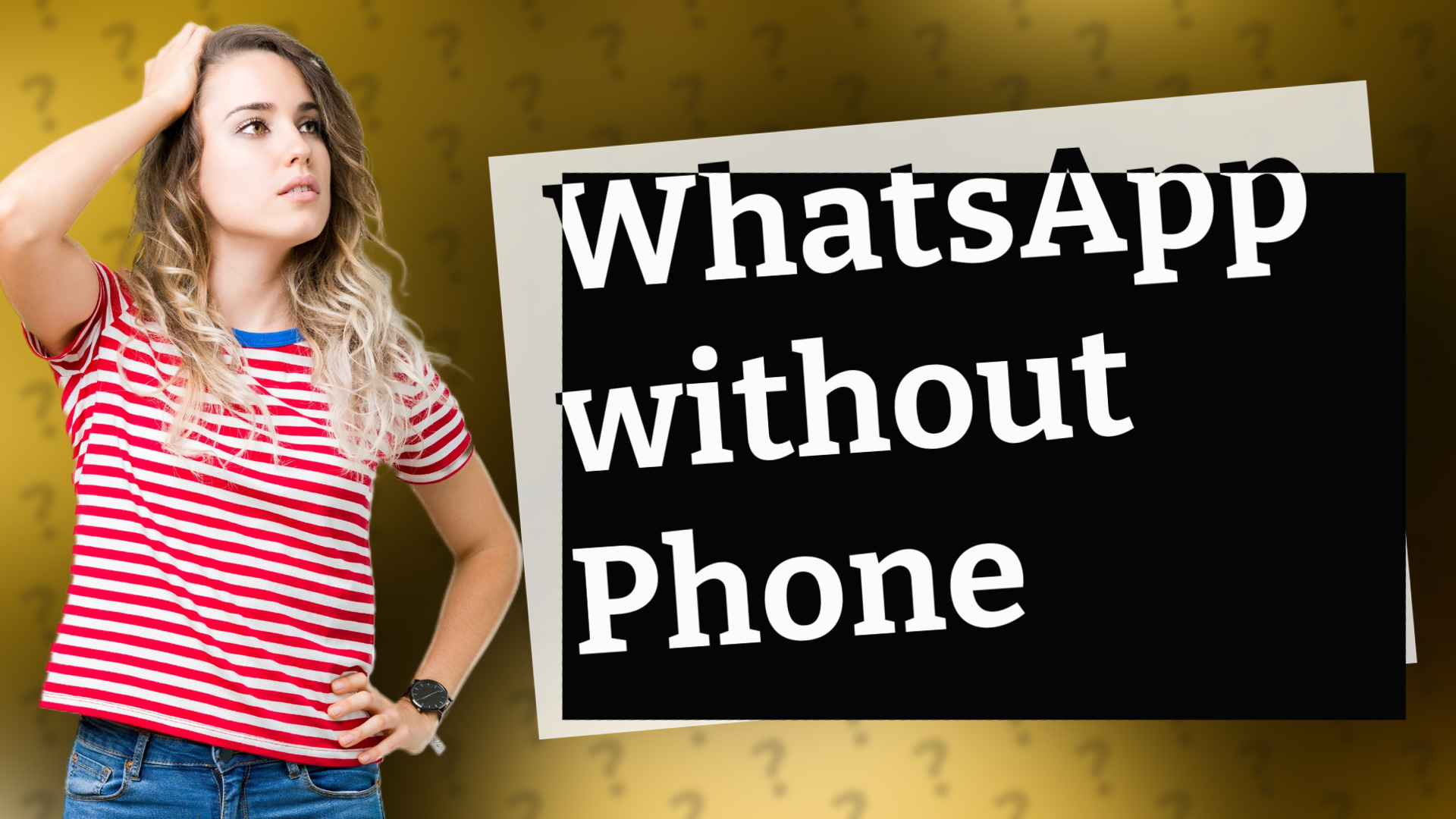 WhatsApp without Phone