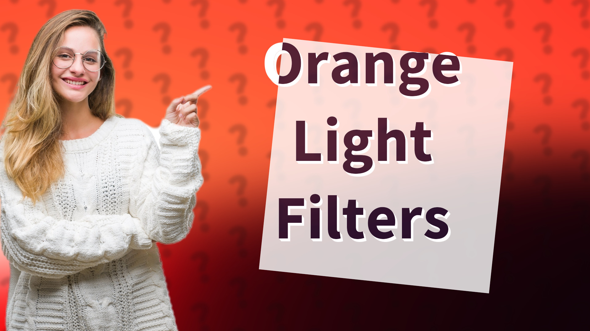 Orange Light Filters