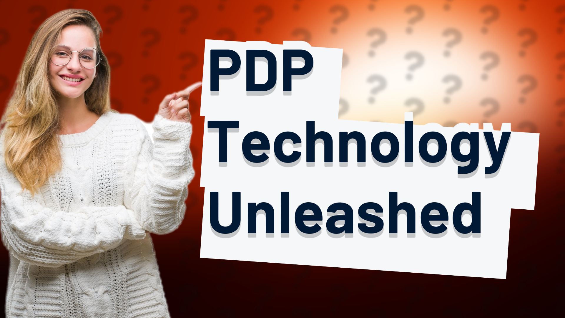 PDP Technology Unleashed