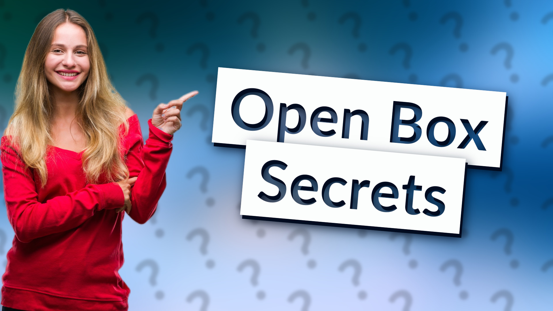 Open Box Secrets