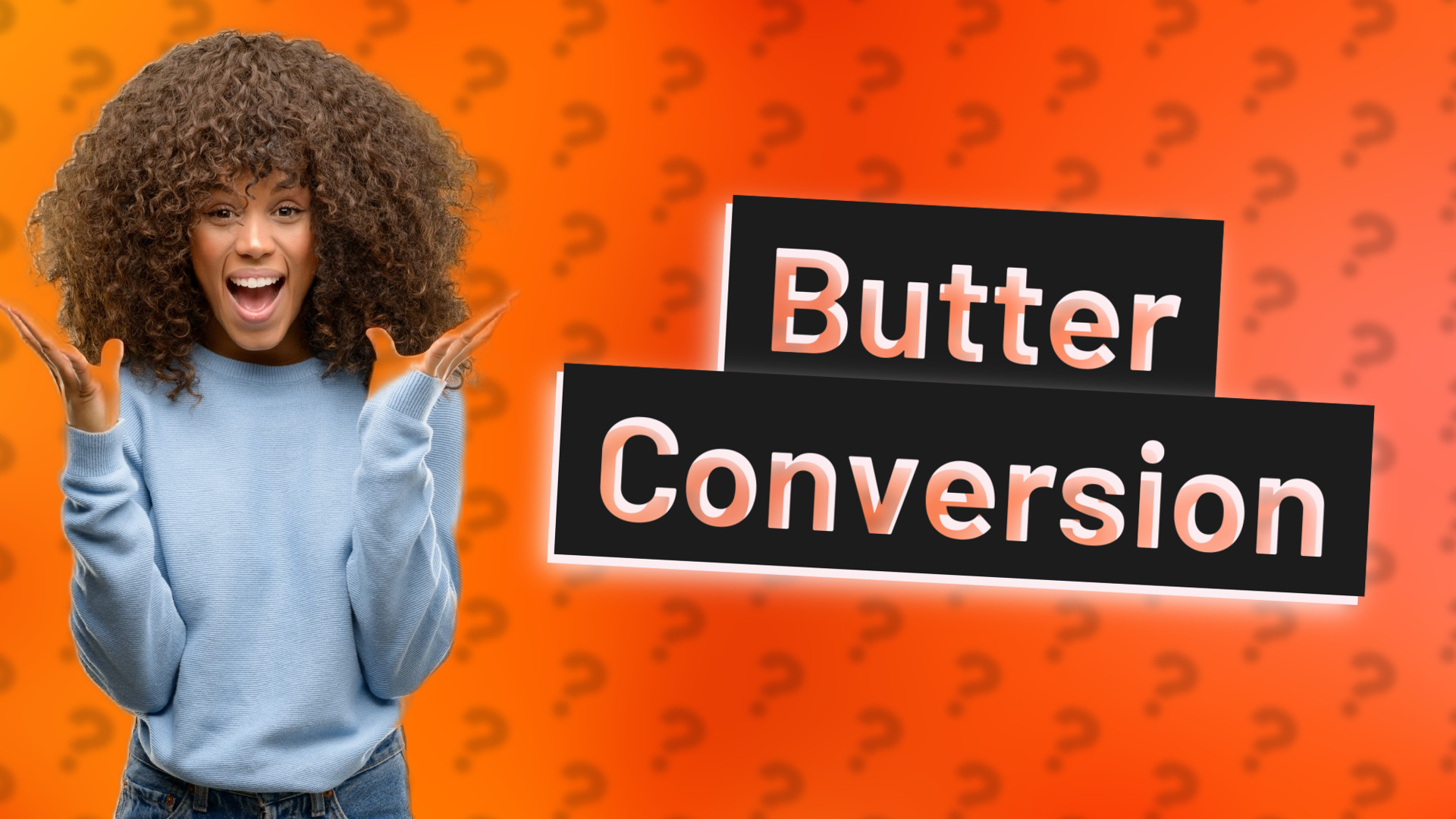Butter Conversion