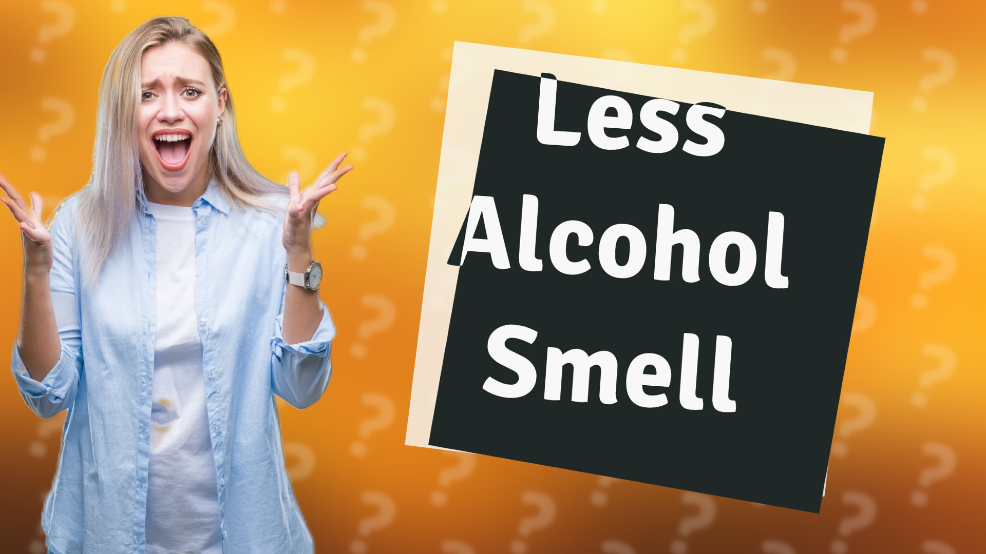 Less Alcohol Smell