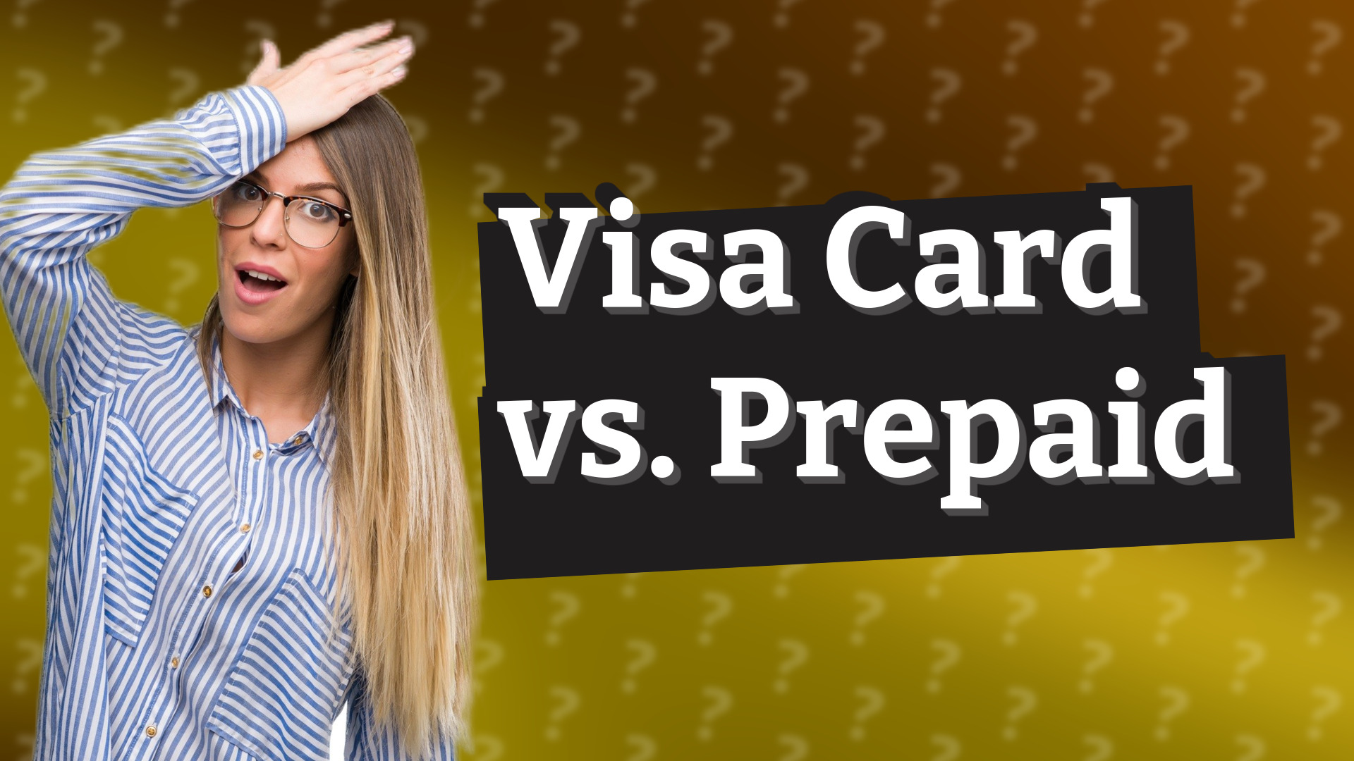 Visa Card vs. Prepaid