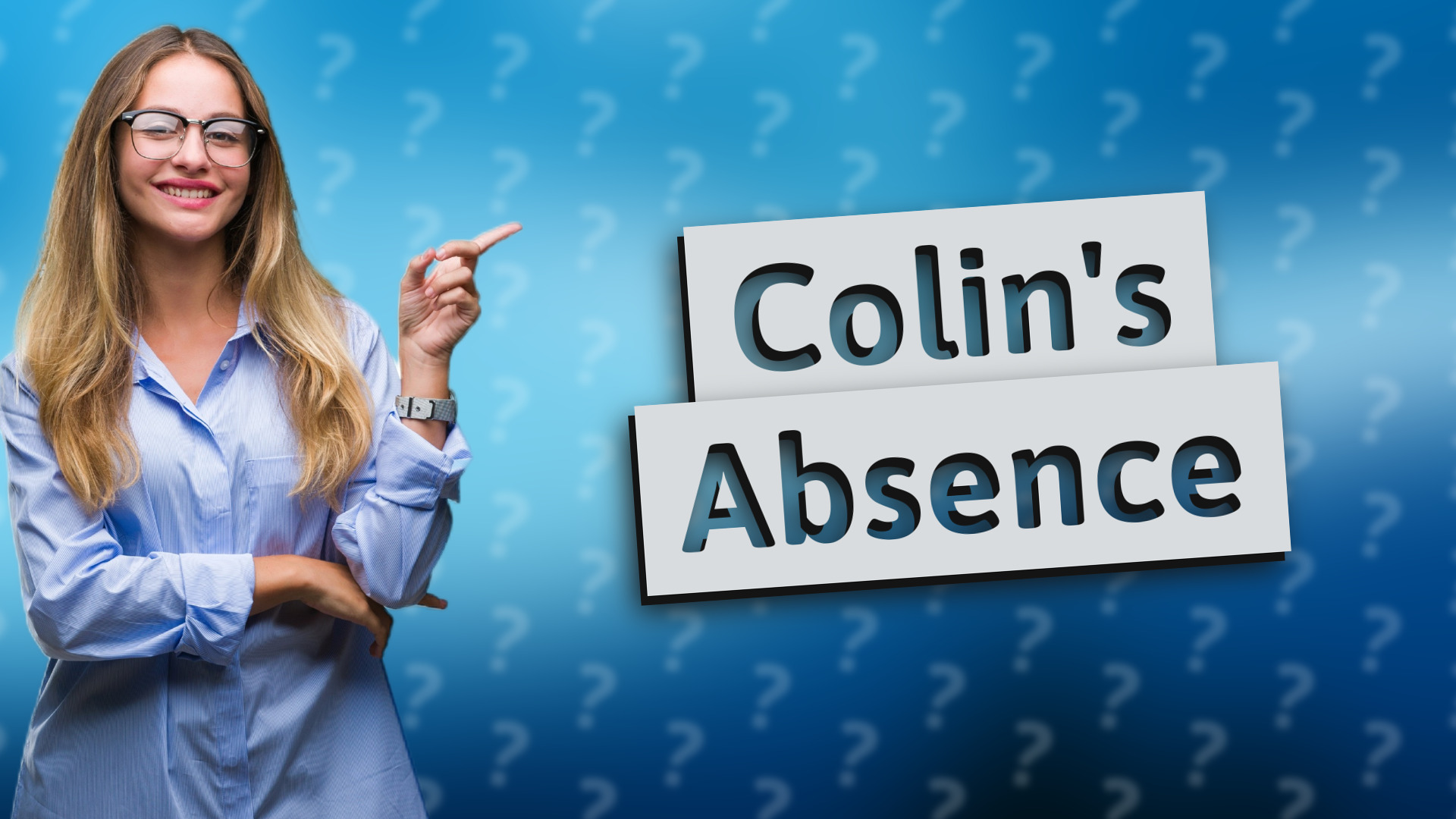 Colin's Absence