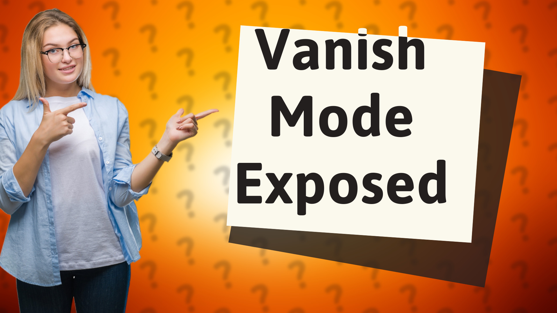 Vanish Mode Exposed