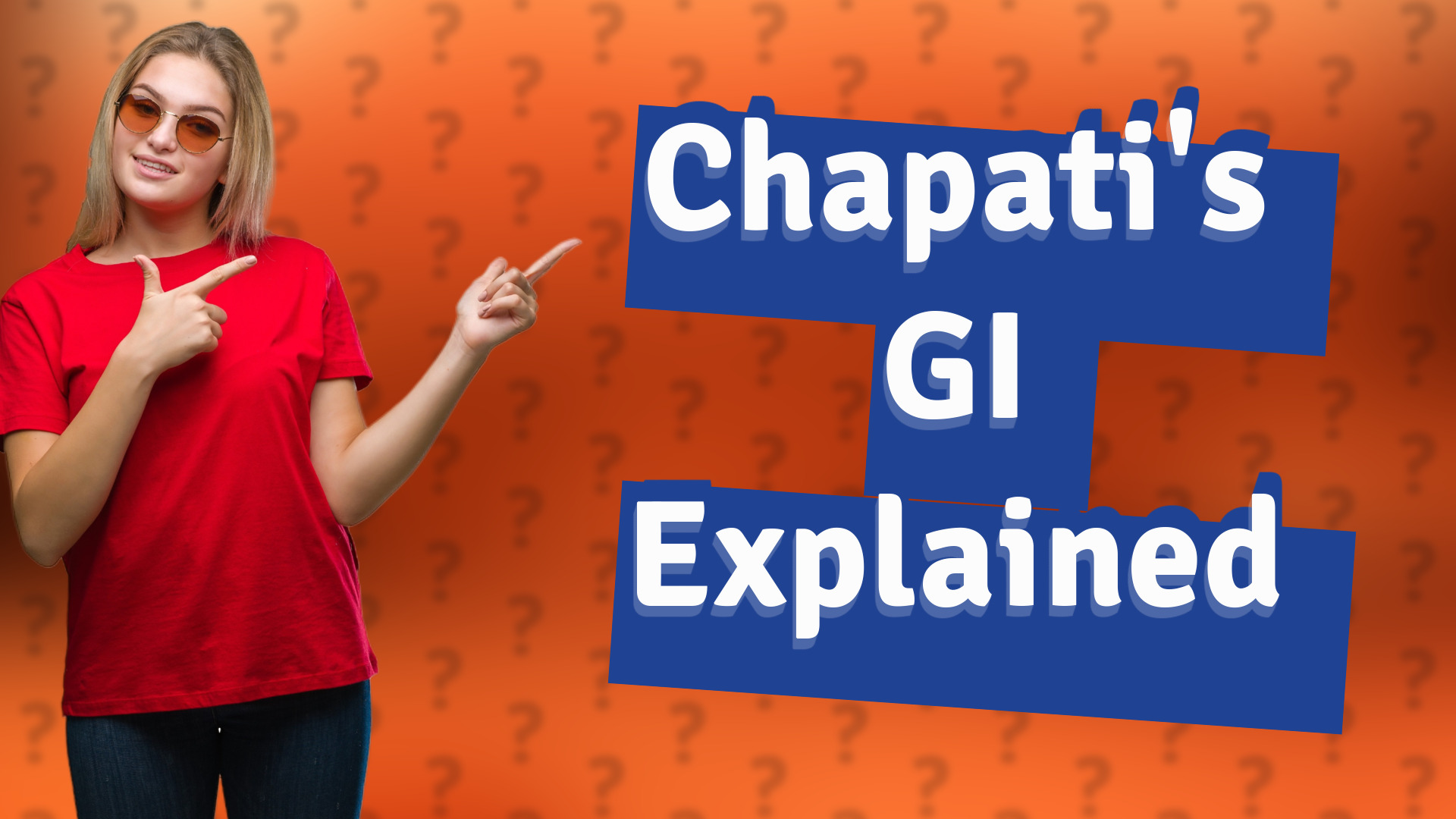 Chapati's GI Explained