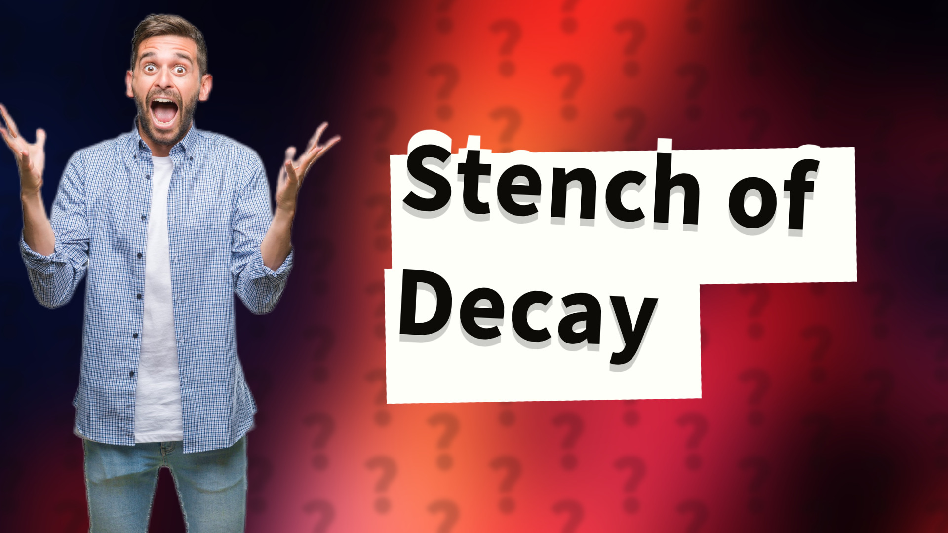 Stench of Decay