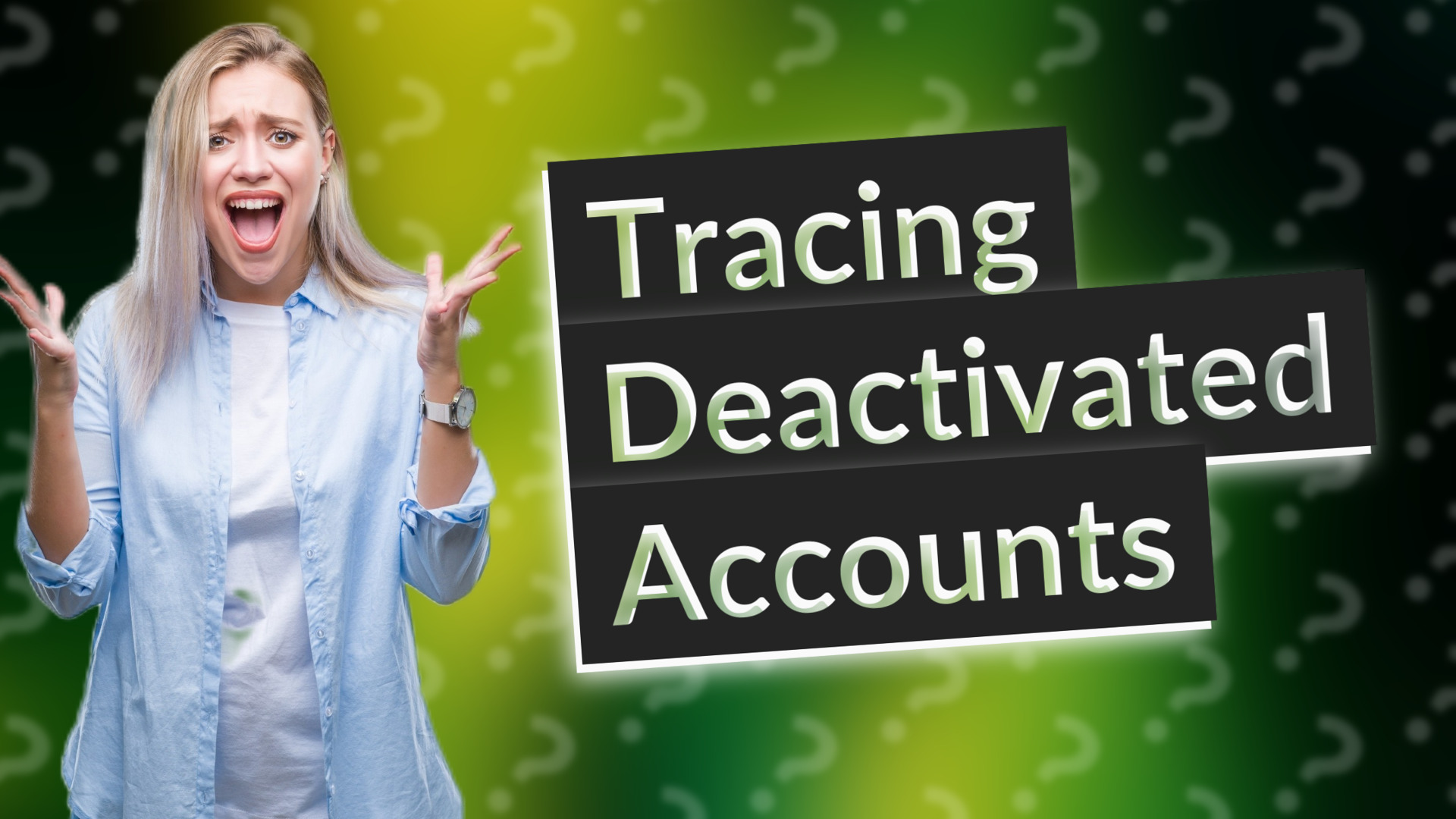 Tracing Deactivated Accounts