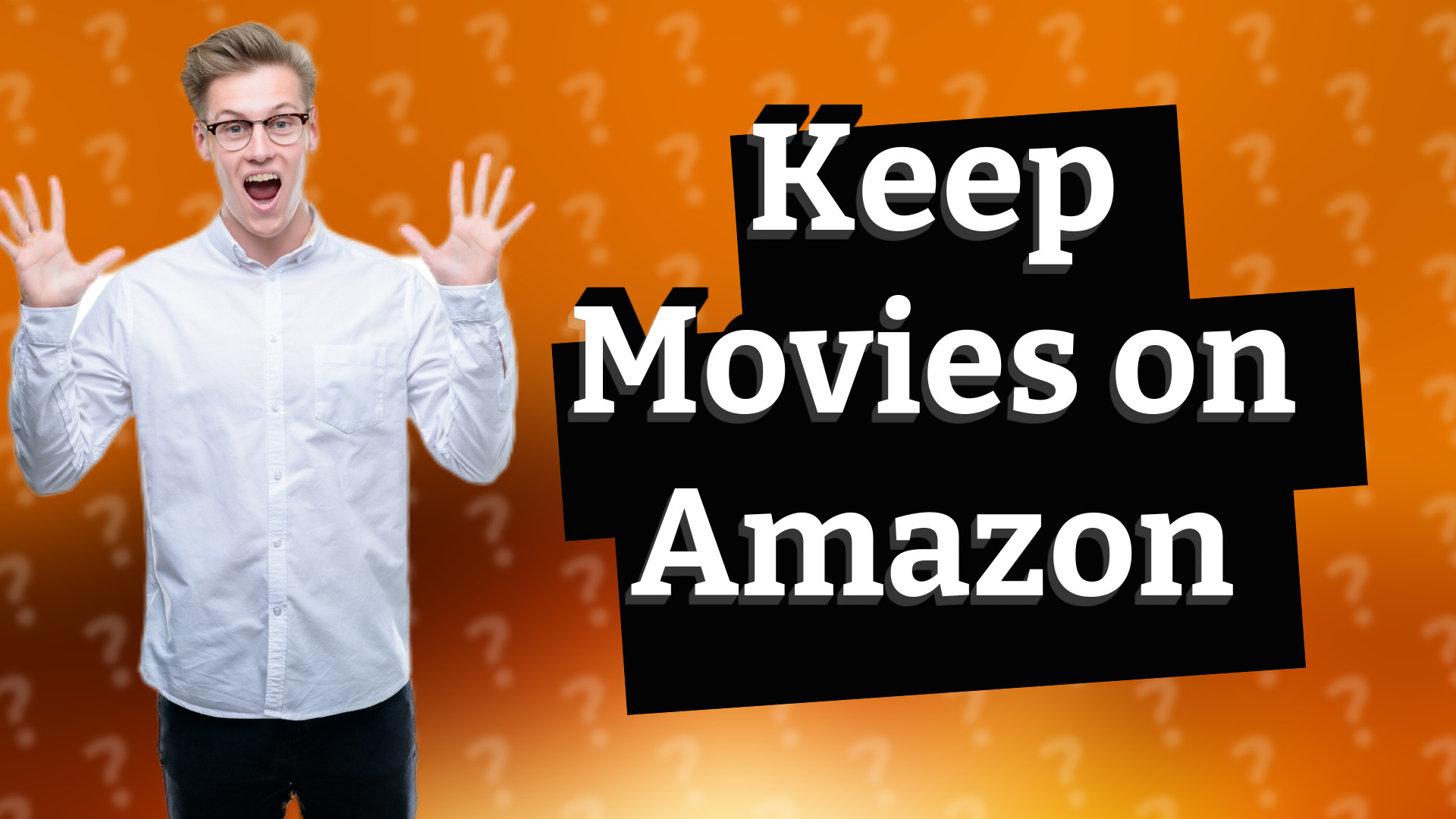 Keep Movies on Amazon