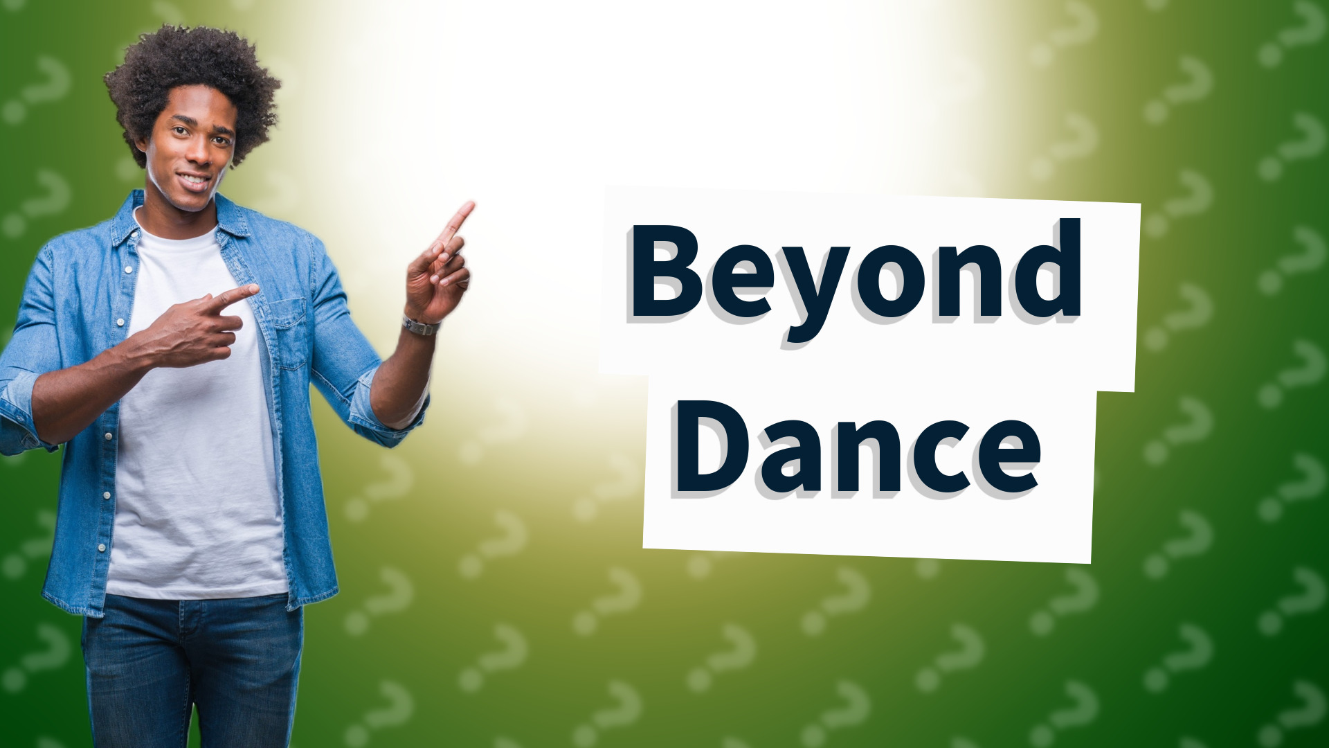 Beyond Dance