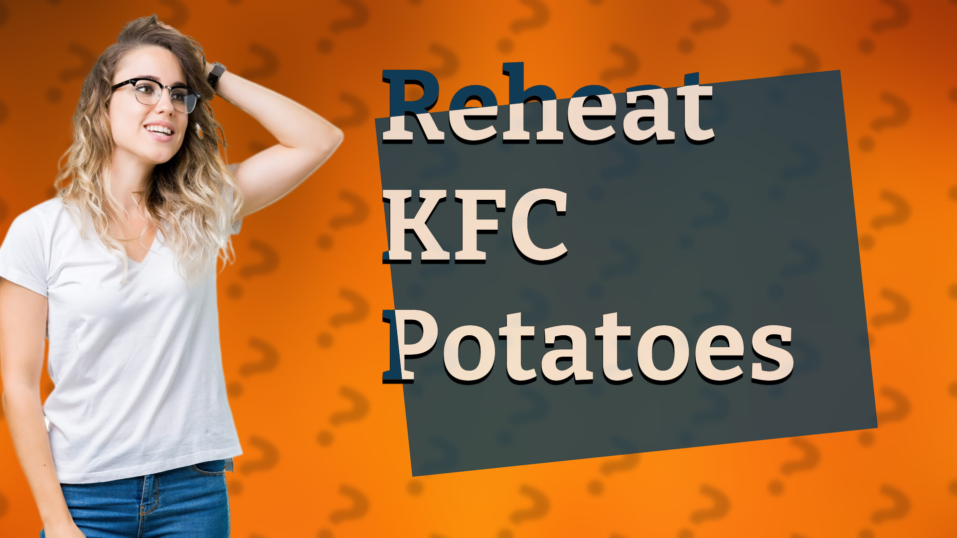 Reheat KFC Potatoes