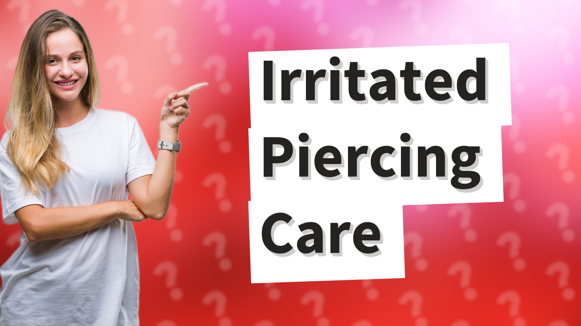 Irritated Piercing Care