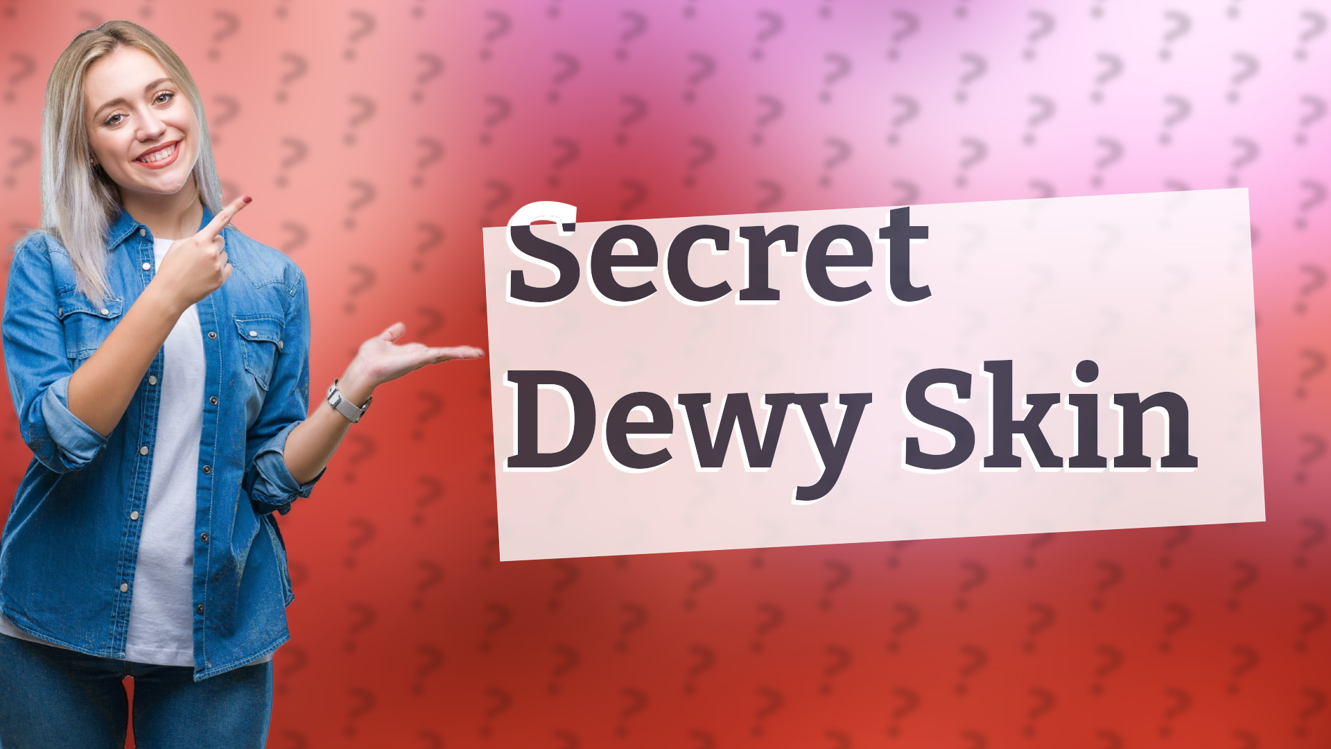 Secret Dewy Skin