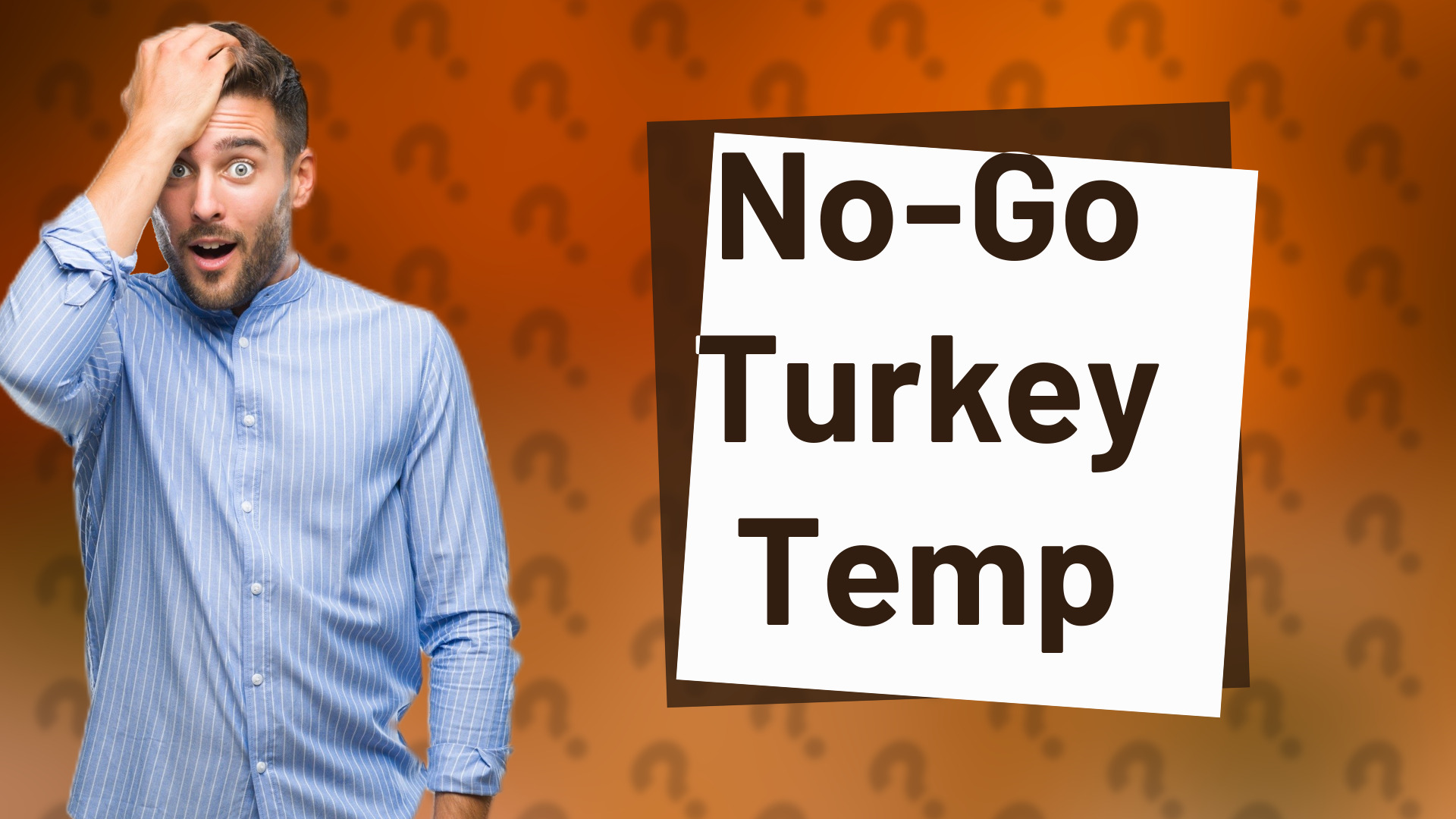 No-Go Turkey Temp