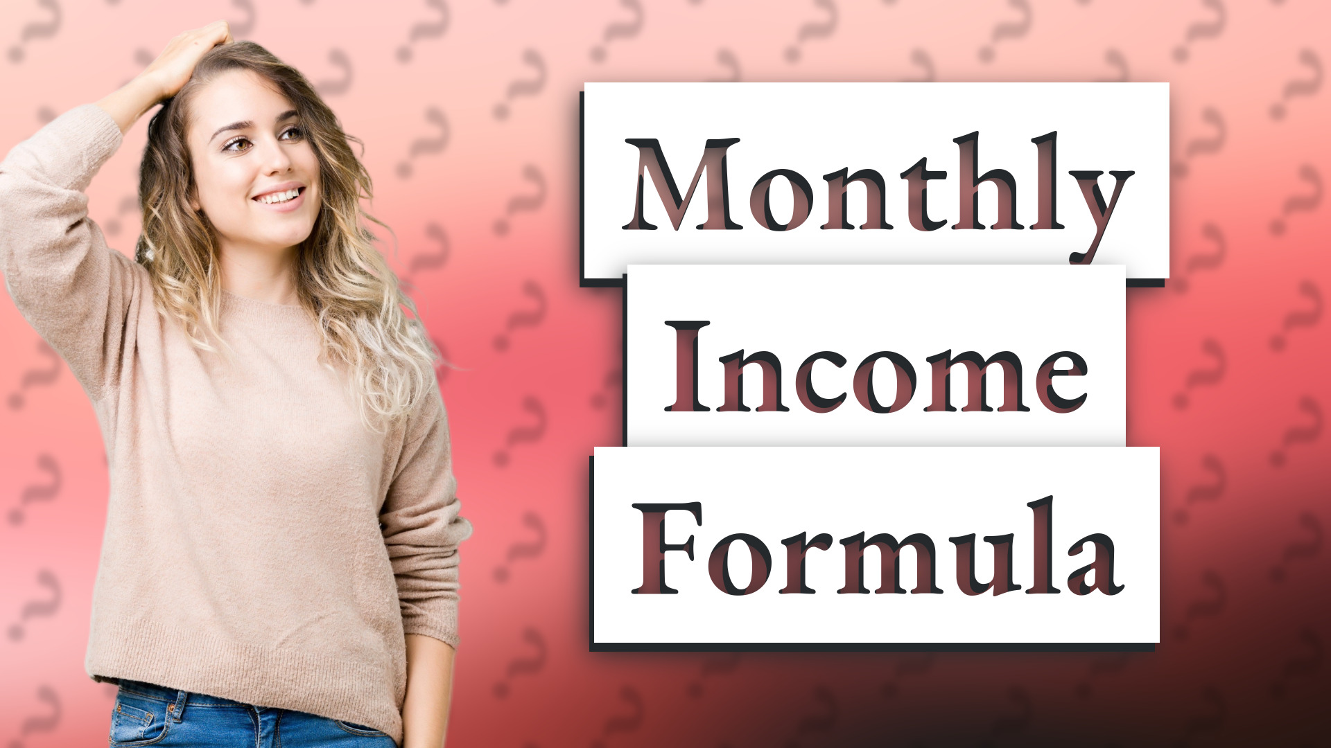 Monthly Income Formula