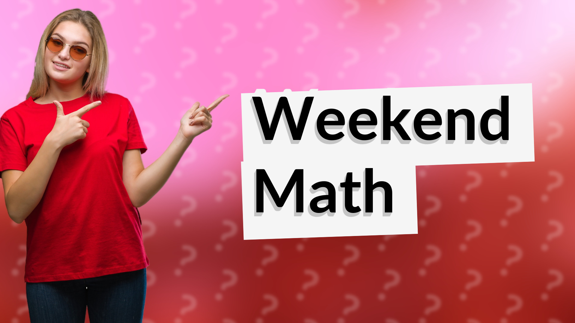 Weekend Math