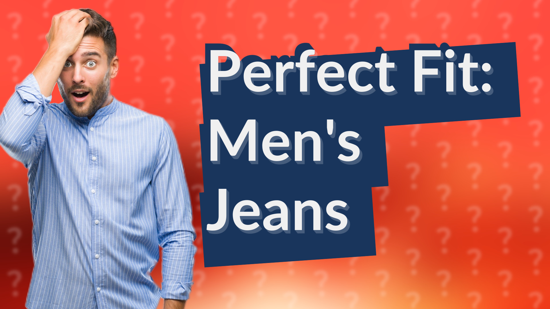 Perfect Fit: Men's Jeans