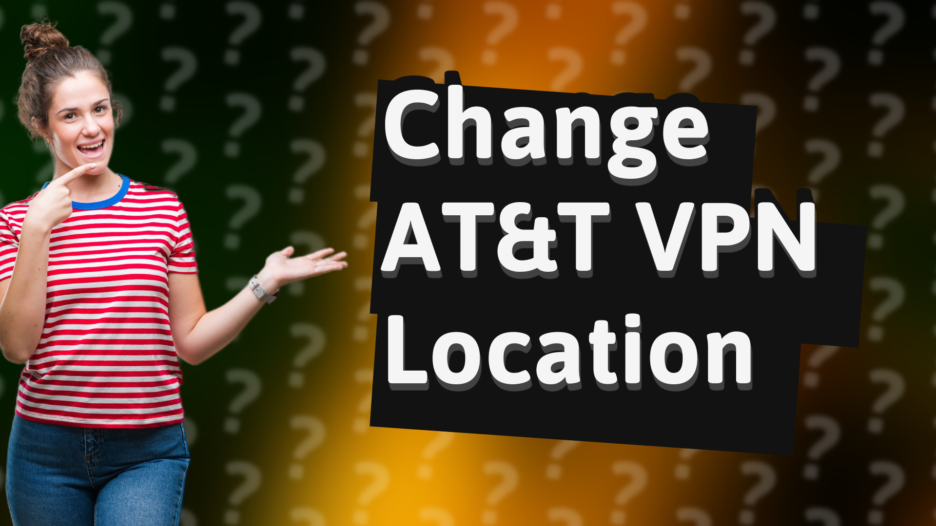 Change AT&T VPN Location
