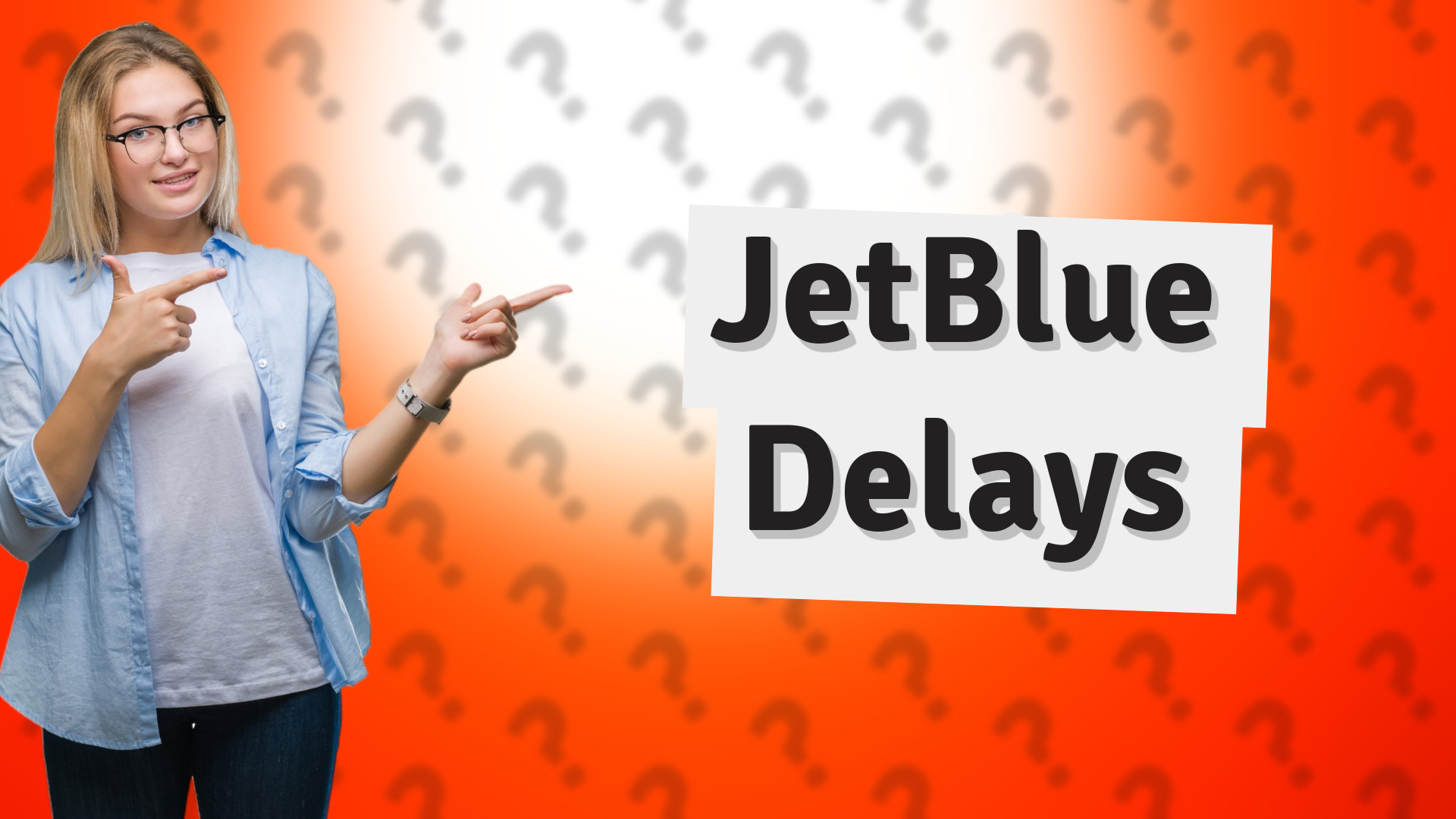 JetBlue Delays