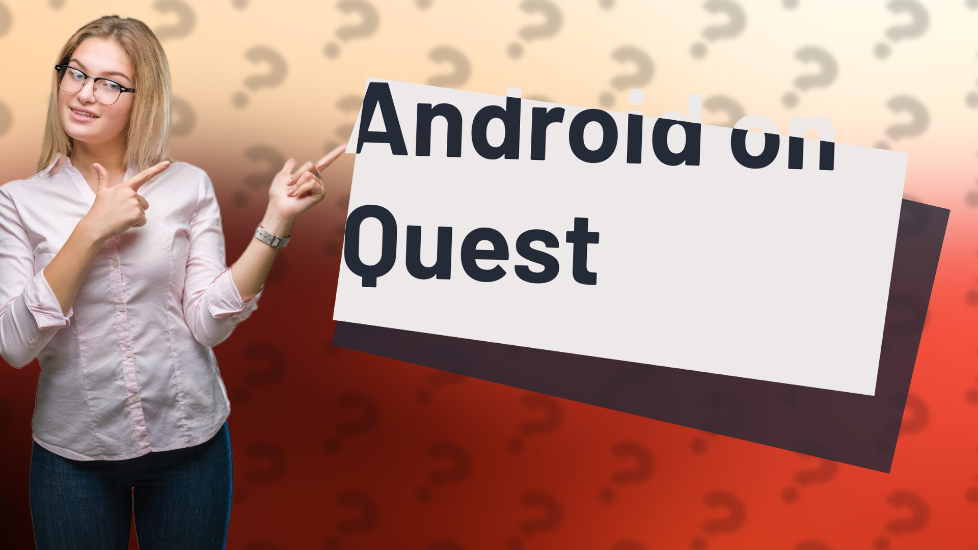 Android on Quest