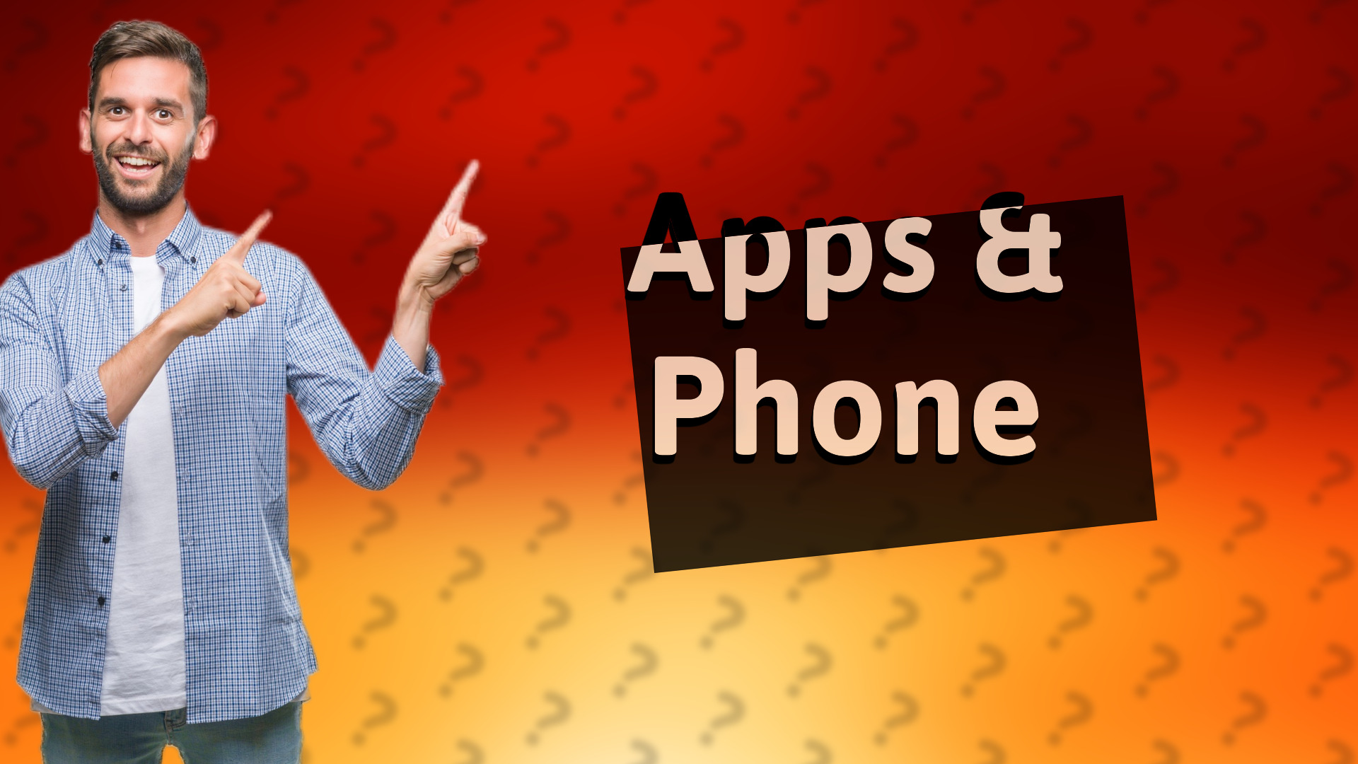 Apps & Phone