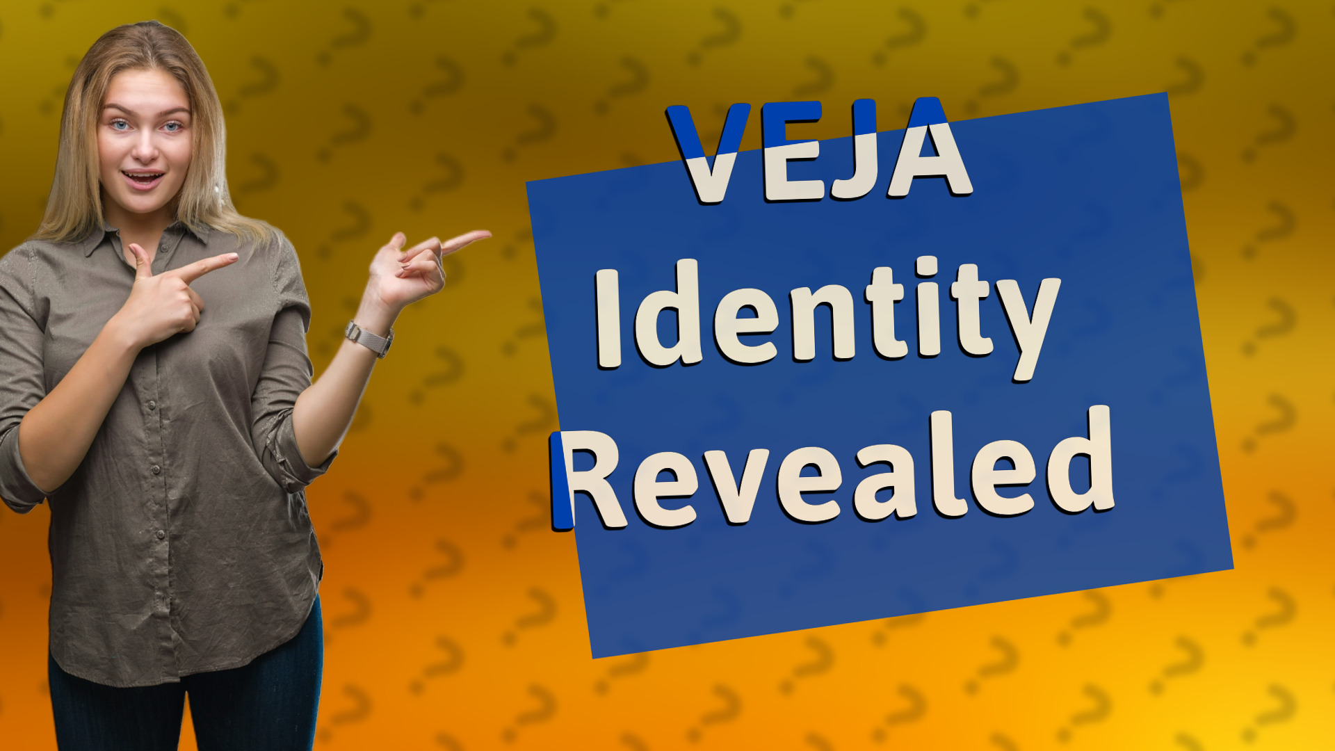 VEJA Identity Revealed