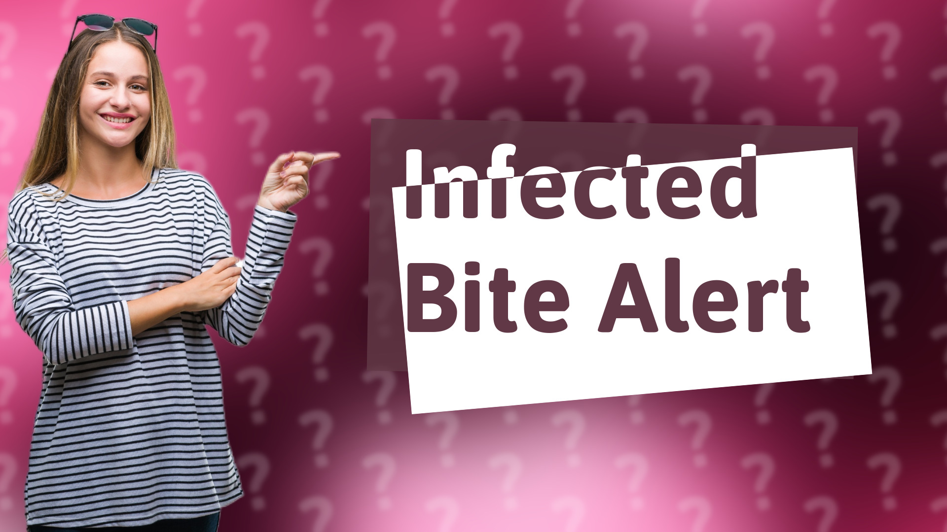 Infected Bite Alert