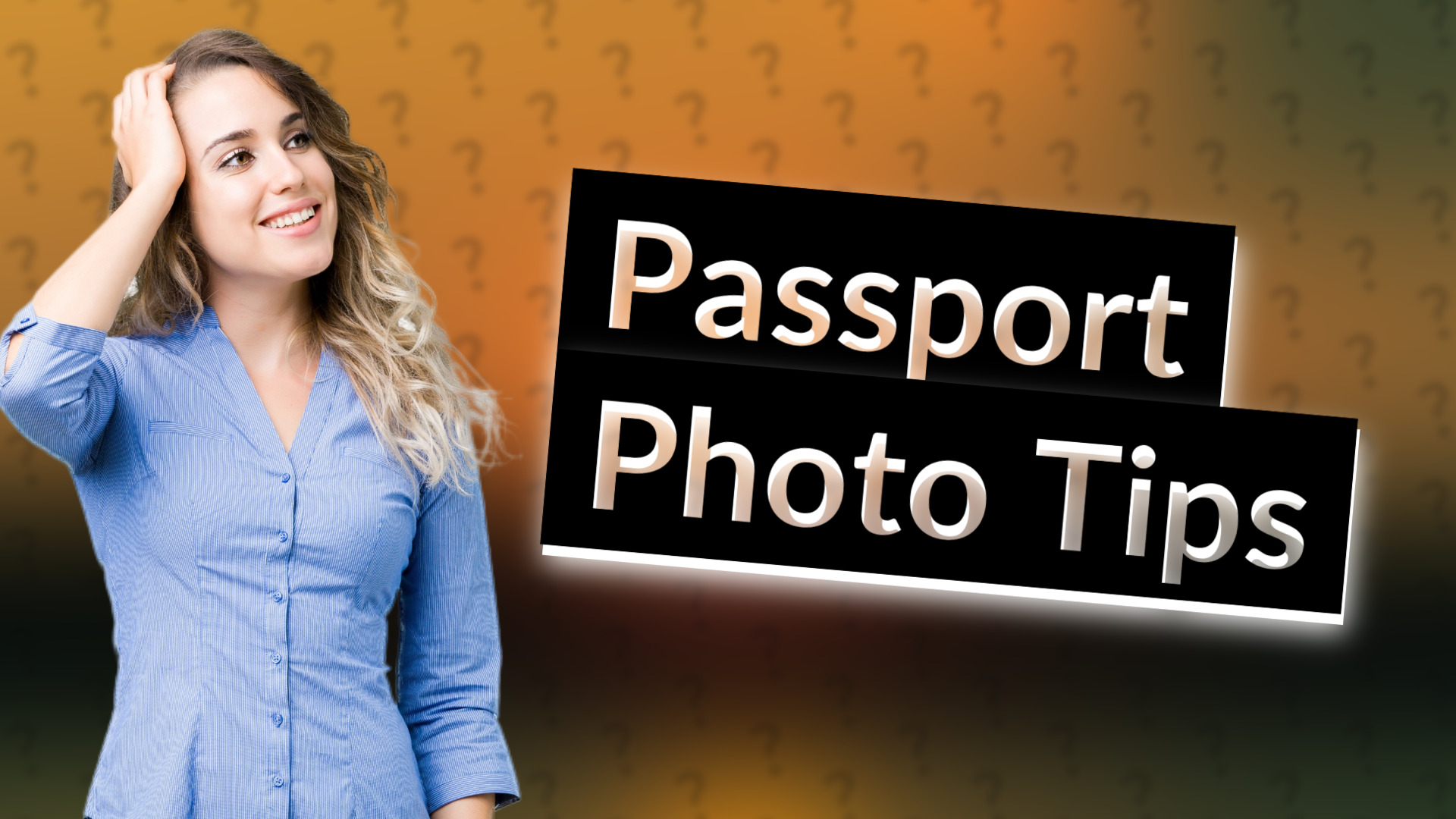 Passport Photo Tips
