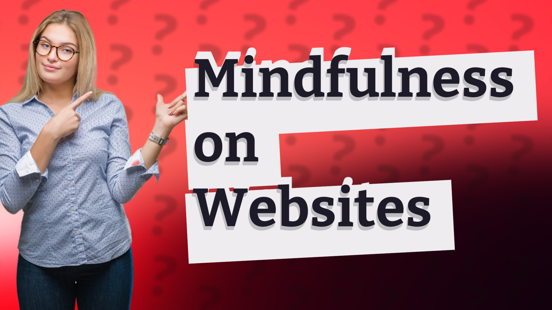 Mindfulness on Websites