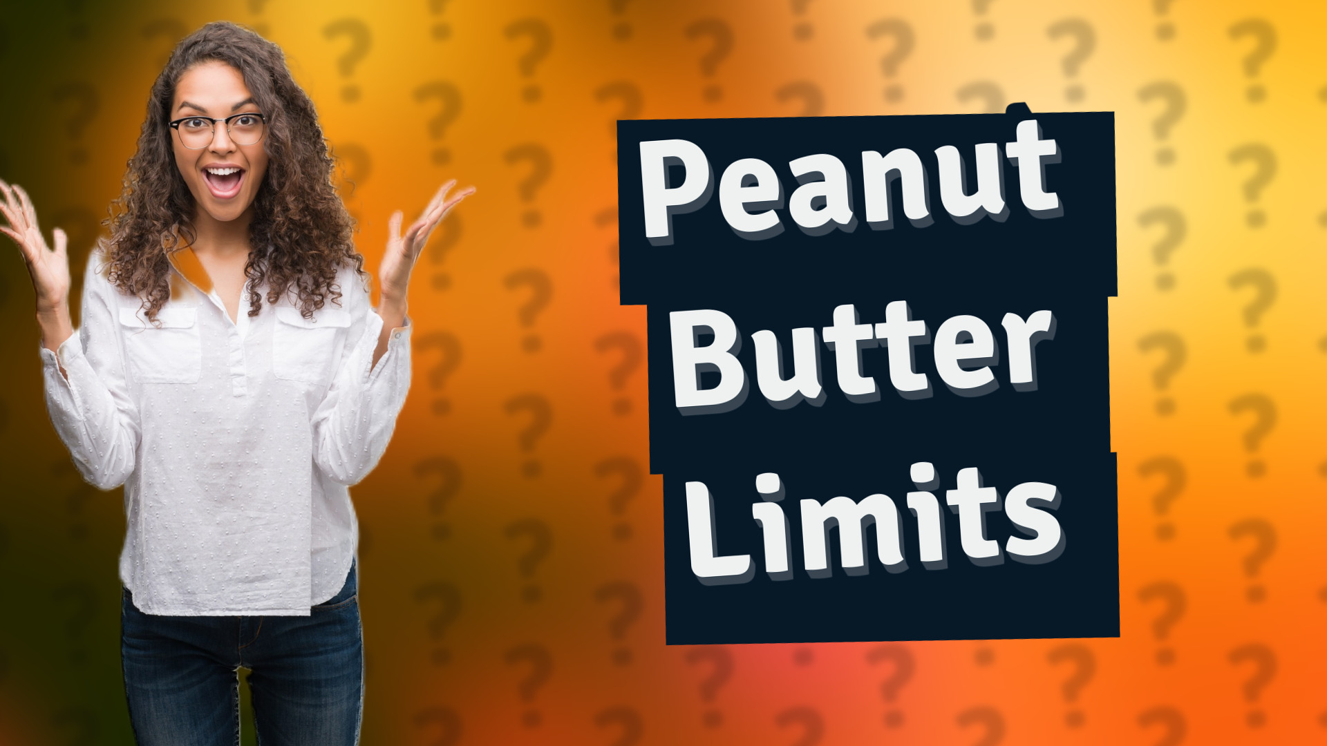 Peanut Butter Limits