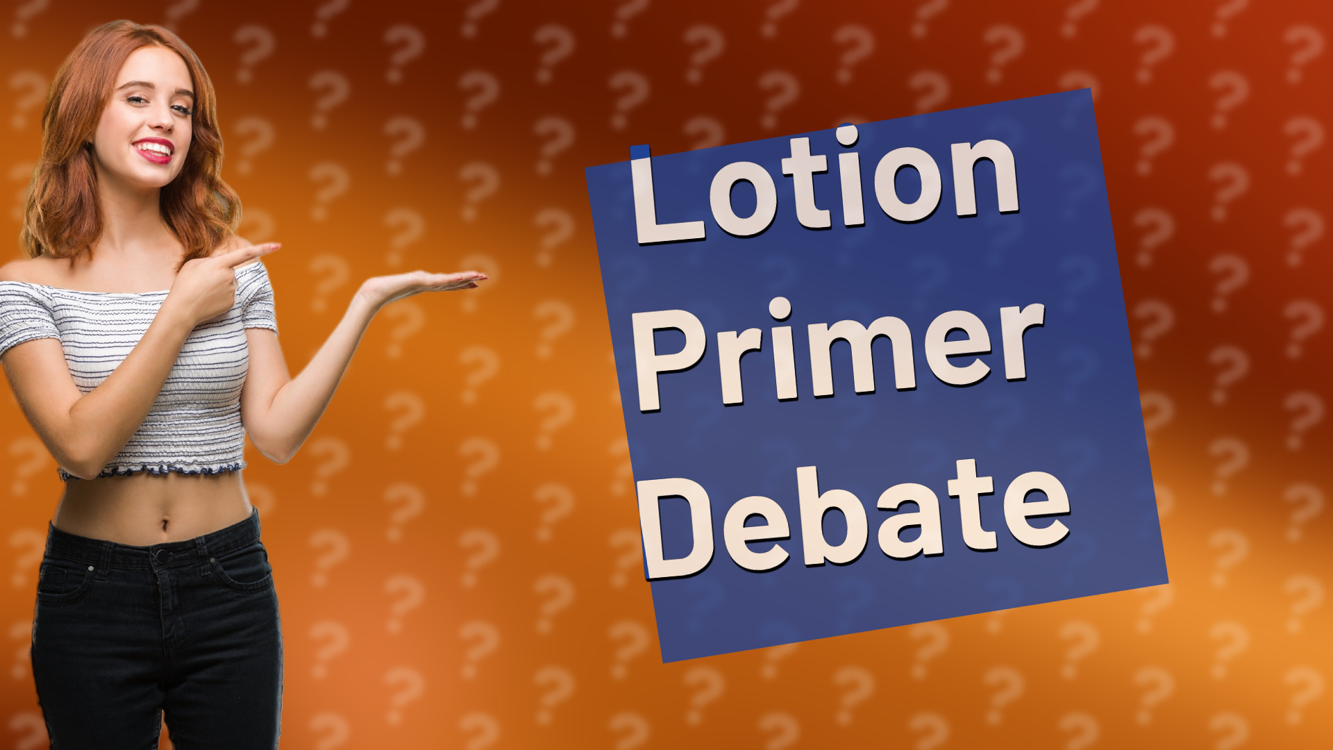 Lotion Primer Debate