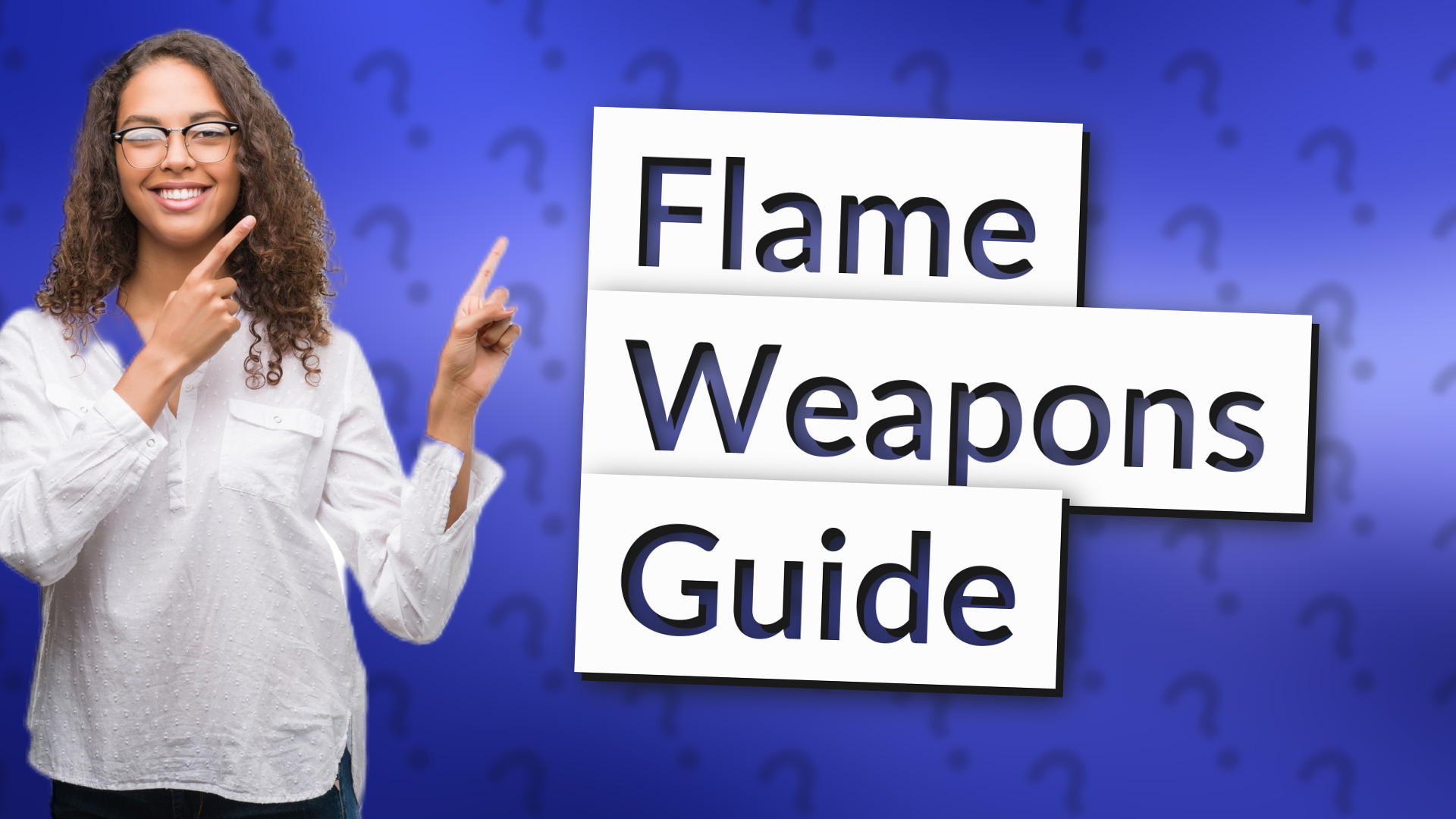 Flame Weapons Guide