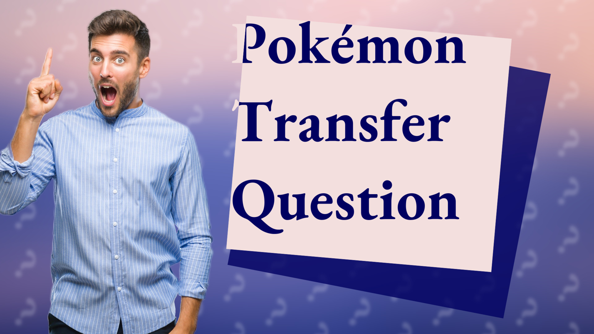 Pokémon Transfer Question