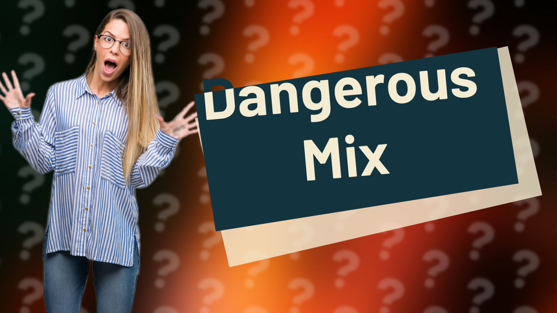 Dangerous Mix