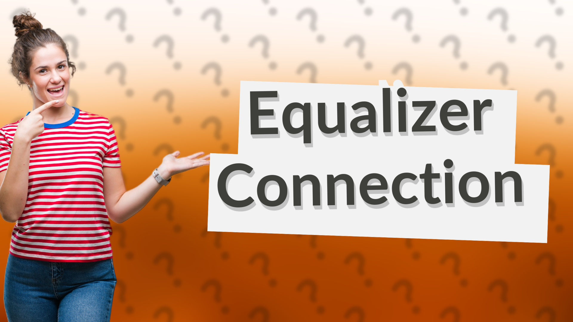 Equalizer Connection