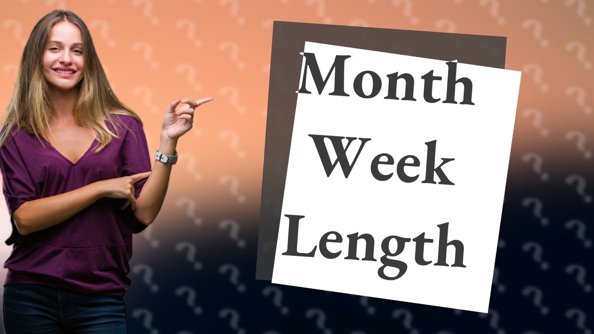 Month Week Length