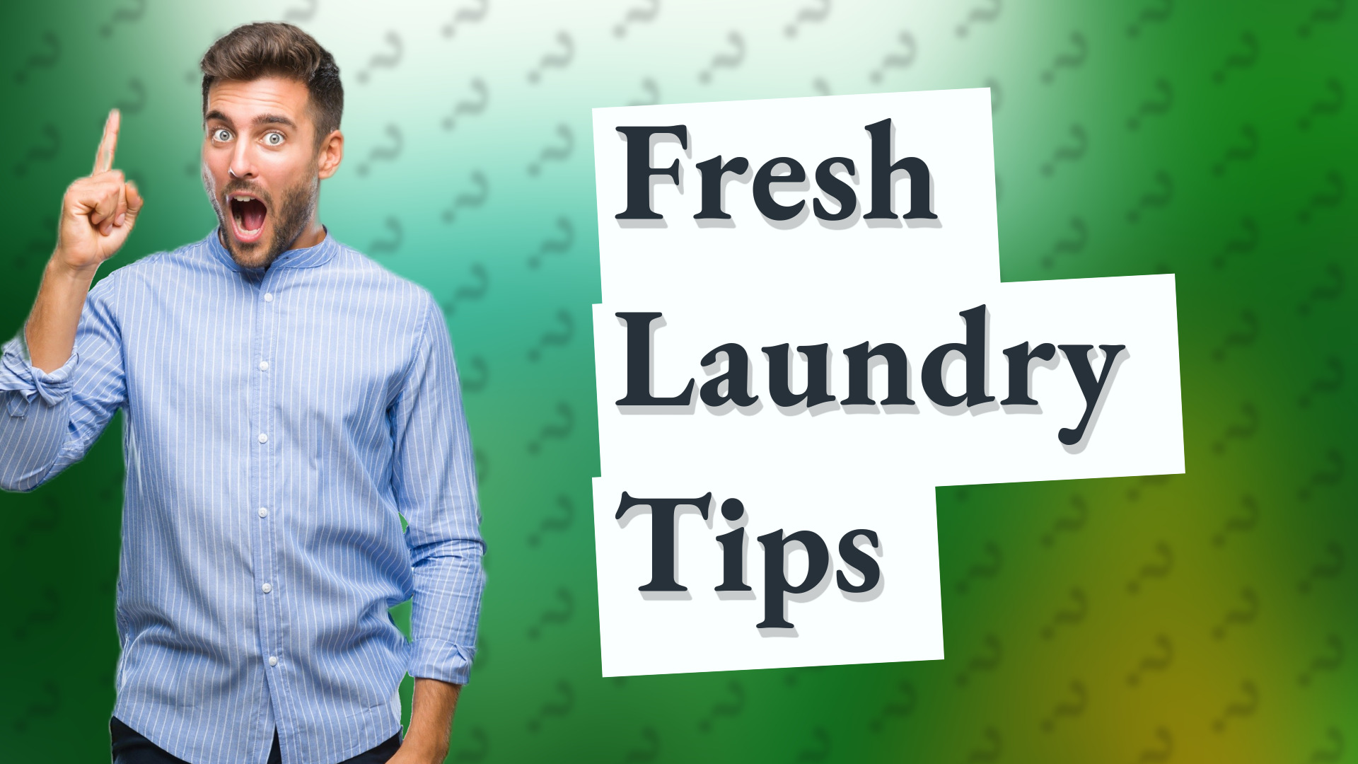 Fresh Laundry Tips