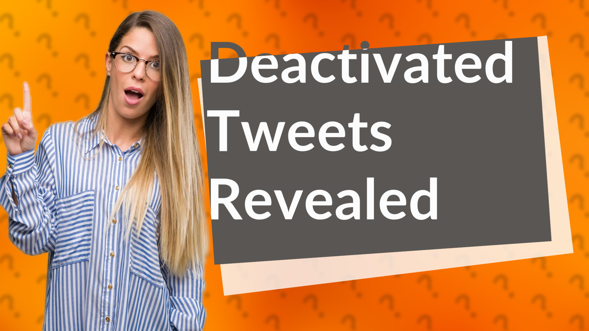 Deactivated Tweets Revealed