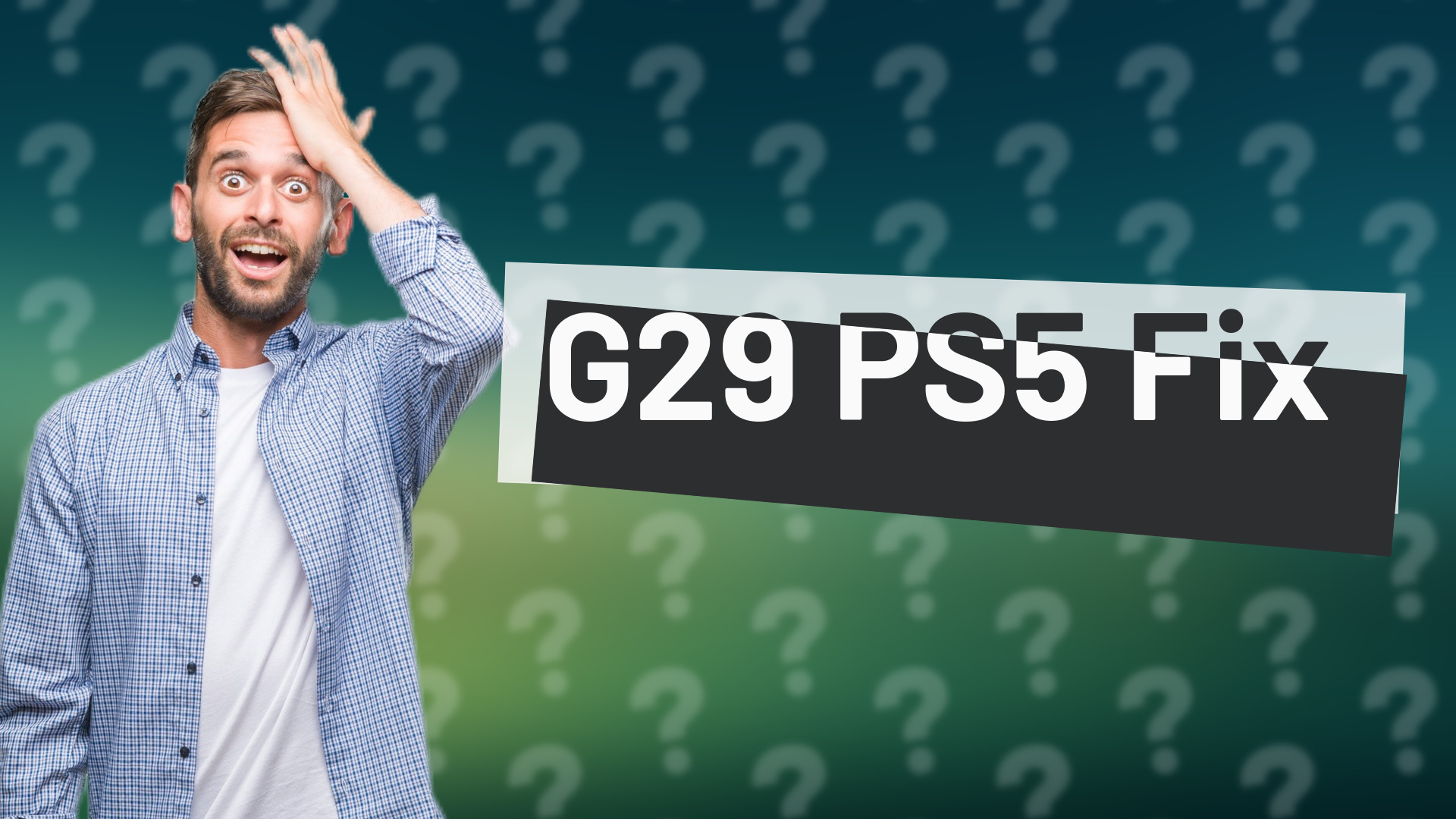 G29 PS5 Fix