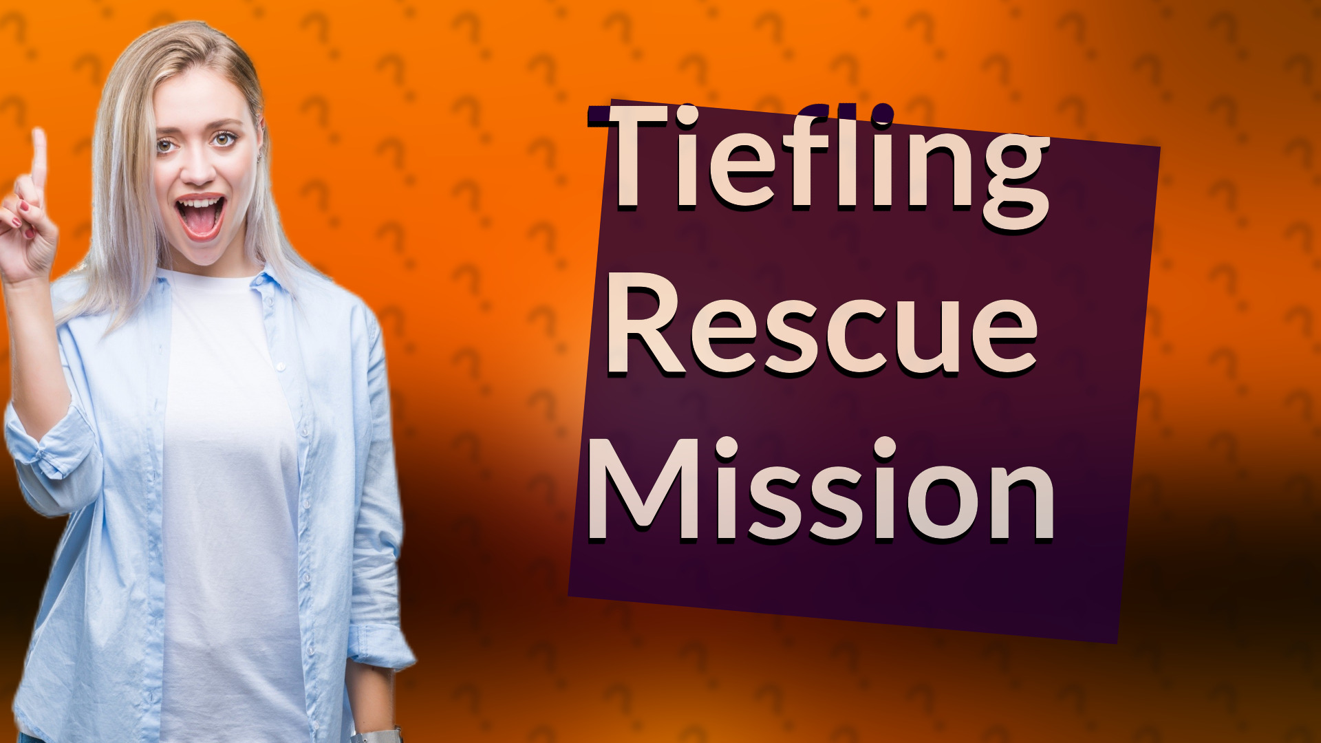 Tiefling Rescue Mission